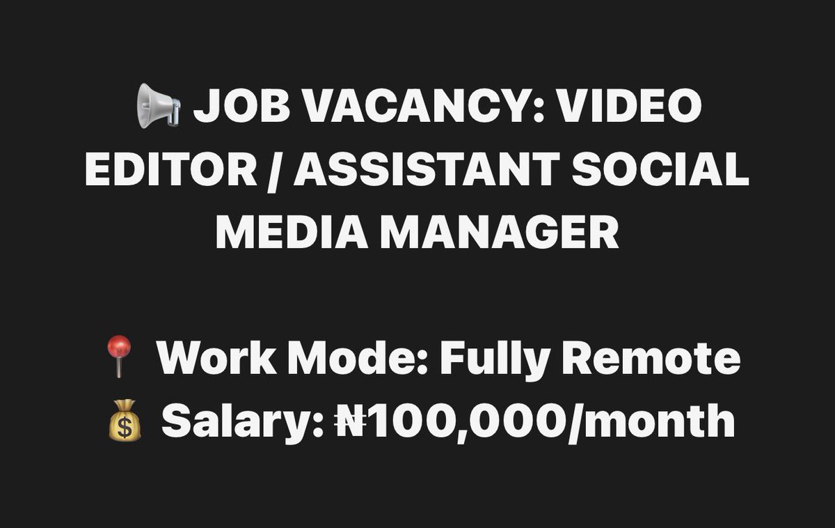 LeadHerLogic's tweet photo. 📢 JOB VACANCY: VIDEO EDITOR / ASSISTANT SOCIAL MEDIA MANAGER

📍 Work Mode: Fully Remote
💰 Salary: ₦100,000/month
🕒 Employment Type: Full-Time https://t.co/7KJQN5OiKt