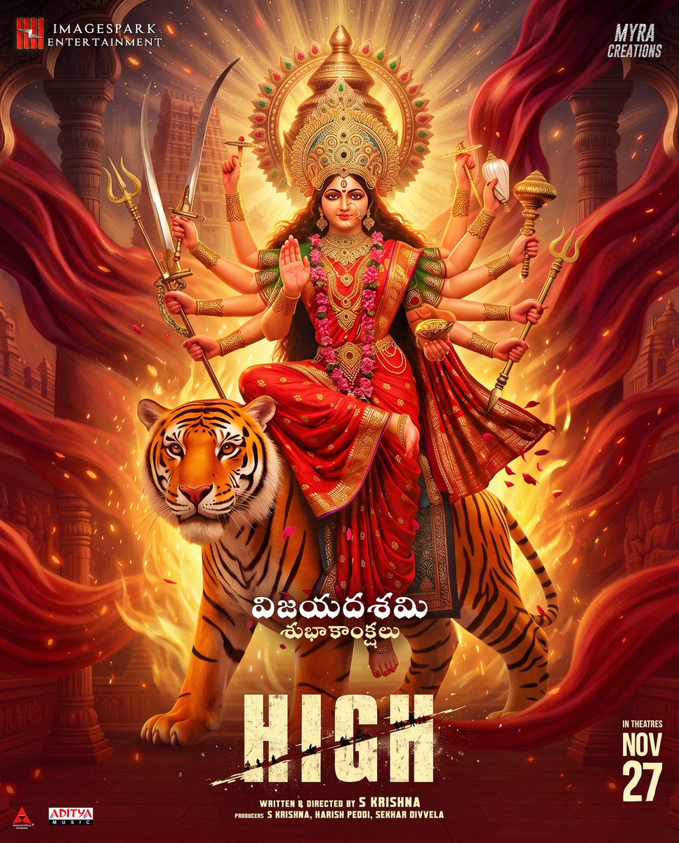 adityamusic's tweet photo. అందరికీ దసరా శుభాకాంక్షలు ❤️🔱

Team #HIGHMovie wishes everyone a #HappyDussehra celebrating the divine power of Maa Durga & the triumph of good over evil 🔥🙏

#HIGH IN CINEMAS FROM 27th NOVEMBER 2026 💥

#HIGHFromNov27th 

@YoursSKrishna @harish_peddi @ananyaontweet #KrishnaKamal #SaiKrishna #PallaviDora #SekharDivvela @ramjowrites @vikasbadisa #ShahzadAli @imagesparkent #MyraCreations @adityamusic
