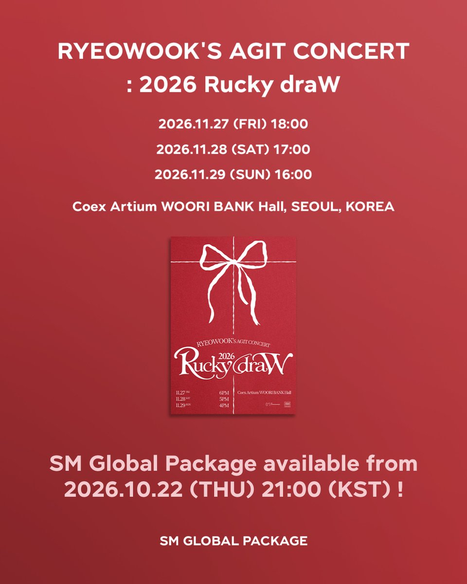 SMGLOBALPACKAGE's tweet photo. [RYEOWOOK'S AGIT CONCERT : 2026 Rucky draW] SM Global Package available from 2026.10.22 (THU) 21:00 (KST) !

2026.11.27 (FRI) 18:00
2026.11.28 (SAT) 17:00
2026.11.29 (SUN) 16:00

🎁https://t.co/VrFF1aKN5h

#SUPERJUNIOR #RYEOWOOK
#AGIT_CONCERT #2026RuckydraW
#SMGLOBALPACKAGE #GLOBALPACKAGE #全球套餐 #グロパ
