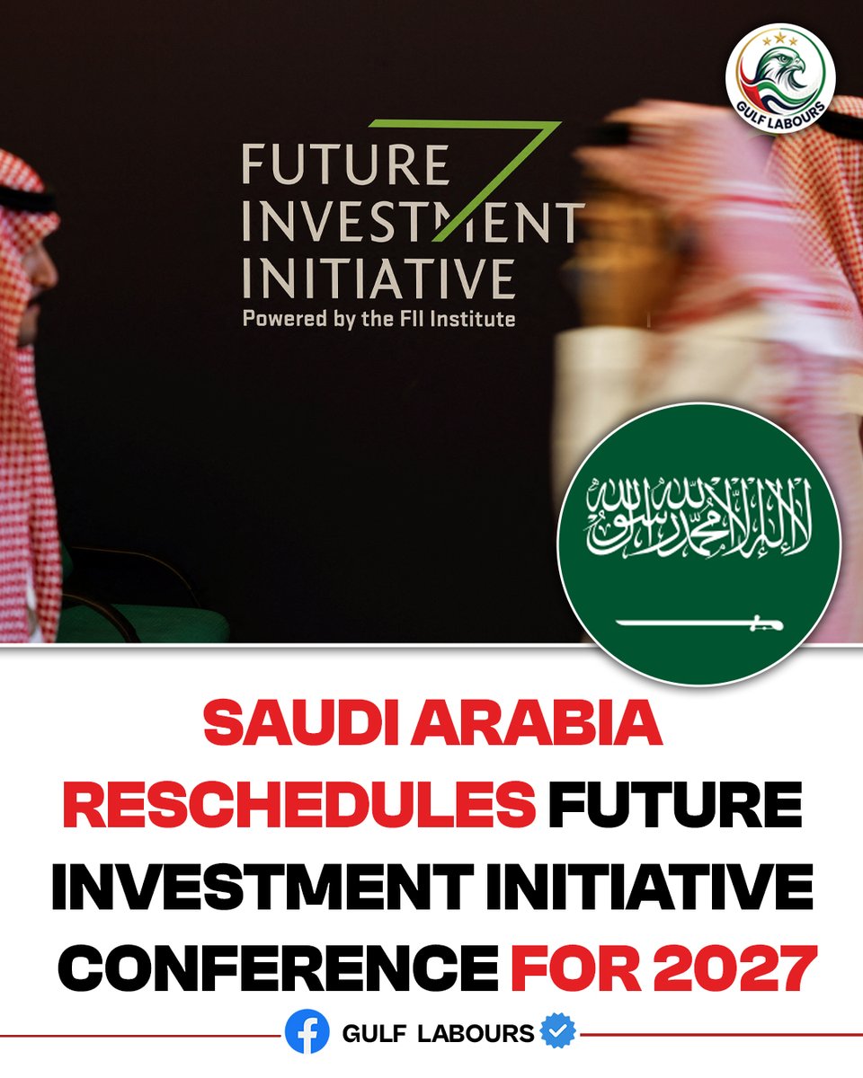 thegulflabours's tweet photo. 🇸🇦📅 Saudi Arabia Postpones Future Investment Initiative to 2027

📲 Follow @thegulflabours for more authentic news and updates

#SaudiArabia #FII #Investment #MiddleEast #BusinessNews https://t.co/1gZ9xSXKMs