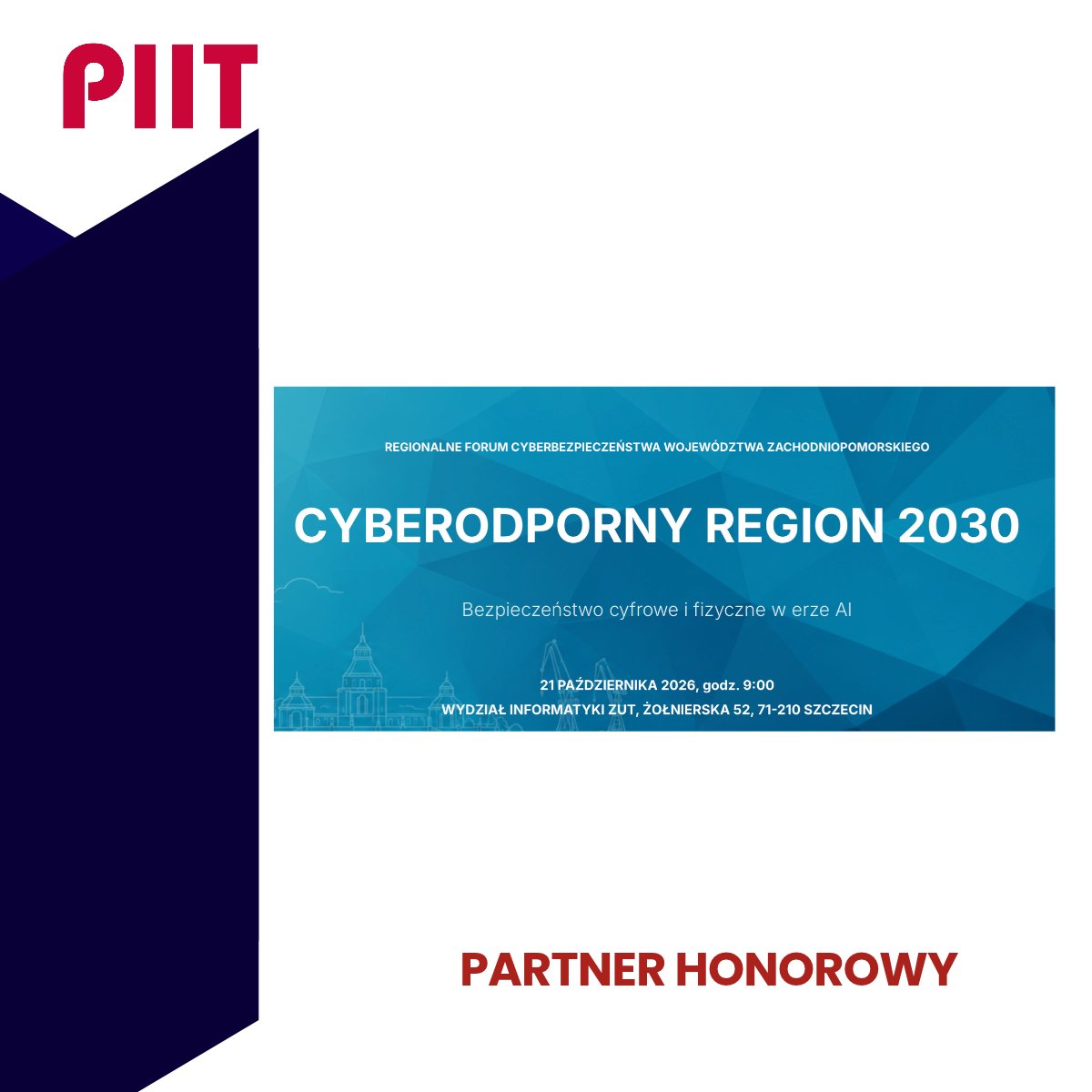 PIITPolska's tweet photo. 🛡️ O tym, jak budować cyberodporny region w erze AI, będzie mowa podczas Regionalnego Forum Cyberbezpieczeństwa Województwa Zachodniopomorskiego „Cyberodporny Region 2030”.

Program wydarzenia łączy trzy perspektywy: regulacyjną, technologiczną i edukacyjną.

💬 Podczas forum odbędzie się https://t.co/6vIIvwfuPO. debata o wdrażaniu NIS2, możliwościach finansowania cyberbezpieczeństwa oraz odpowiedzialności za bezpieczeństwo organizacji.

🎓 Równolegle będzie działać Strefa Studencka i Akademicka, poświęcona https://t.co/6vIIvwfuPO. karierze w cyberbezpieczeństwie, kompetencjom przyszłości oraz wykorzystaniu AI.

🤝 PIIT objęła wydarzenie patronatem honorowym.

📅 21 października 2026 r.
📍 Wydział Informatyki ZUT, Szczecin

🔗 Więcej informacji na stronie wydarzenia:
https://t.co/cv5UPip8Jv

#PIIT #patronat #Cyberbezpieczeństwo