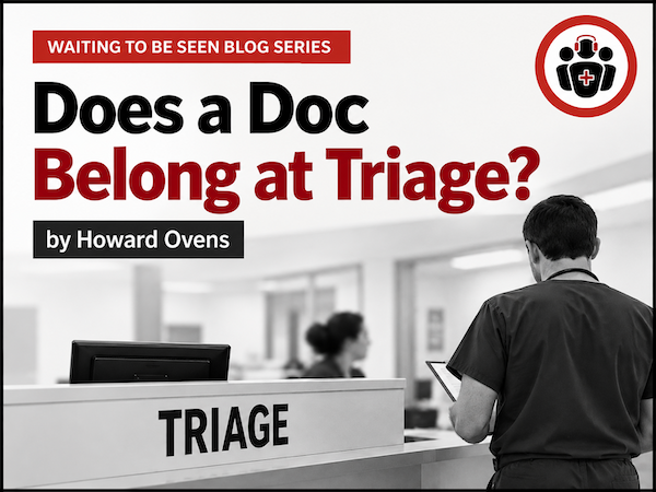 EMCases's tweet photo. 🚨 Does a doc belong at triage?

Can physician-led triage improve ED flow, or does it create new risks and inefficiencies?

Dr. Howard Ovens challenges conventional thinking and proposes an alternative.

Read: https://t.co/xV1K0cRnn7

#FOAMed https://t.co/MZPAFhET7c