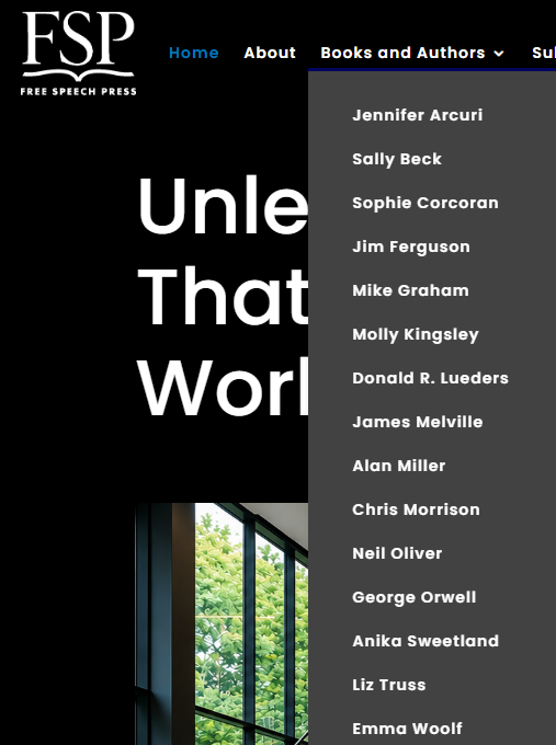 Barthsnotes's tweet photo. Mike Fairclough's Free Speech Press imprint, list of "Books and Authors". Together at last: Neil Oliver, Mike Graham, James Melville, Alan Miller, Liz Truss and... George Orwell. Fairclough himself is the author of "Sovereignty: John Mappin and The Restoration of Sanity" https://t.co/05sDnujWfK