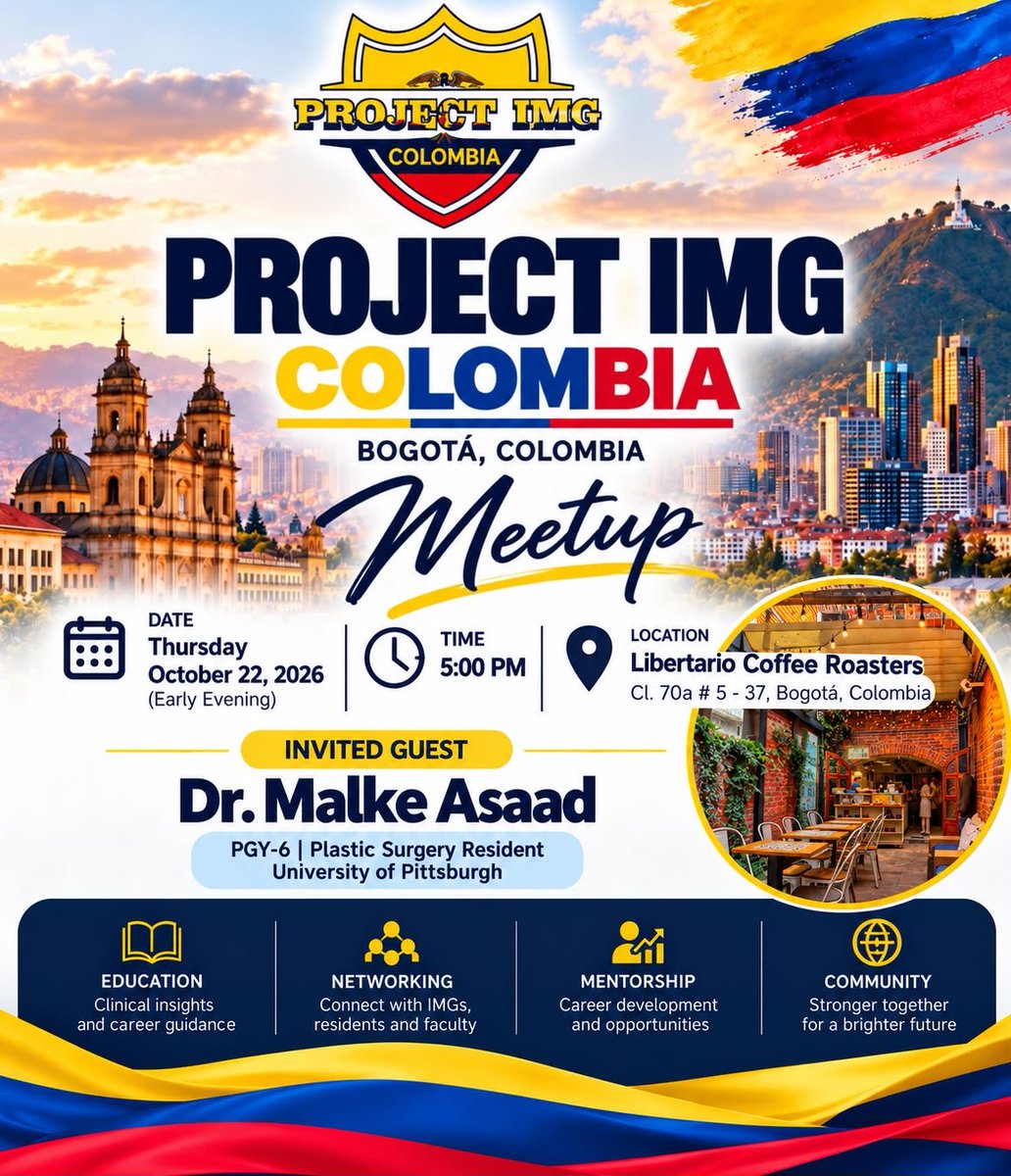 ProjectImg's tweet photo. 🇨🇴 PROJECT IMG COLOMBIA IS COMING TO BOGOTÁ! 🚀

An incredible opportunity to connect with fellow IMGs, build meaningful connections, and explore the potential for future Project IMG events in Colombia! 🇨🇴🇺🇸 @TheIMGevent 

🌟 SPECIAL INVITED GUEST

Dr. Malke Asaad 
PGY-6 Plastic Surgery Resident
University of Pittsburgh School of Medicine 🇺🇸

📅 Thursday, October 22, 2026
🕔 5:00 PM (Colombia Time)
📍 Libertario Coffee Roasters – Calle 70a
📌 Calle 70a #5-37, Bogotá, Colombia

✨ Networking • Education • Mentorship • Community

If you’re in Colombia or planning to attend, we’d love to see you there!

📲 JOIN OUR WHATSAPP GROUP TO STAY UPDATED! 👇

https://t.co/8JSLEhvFxK

💛💙❤️ PROJECT IMG COLOMBIA, SEE YOU SOON! 🇨🇴🚀

#ProjectIMG #ProjectIMGColombia #Bogota #IMGCommunity