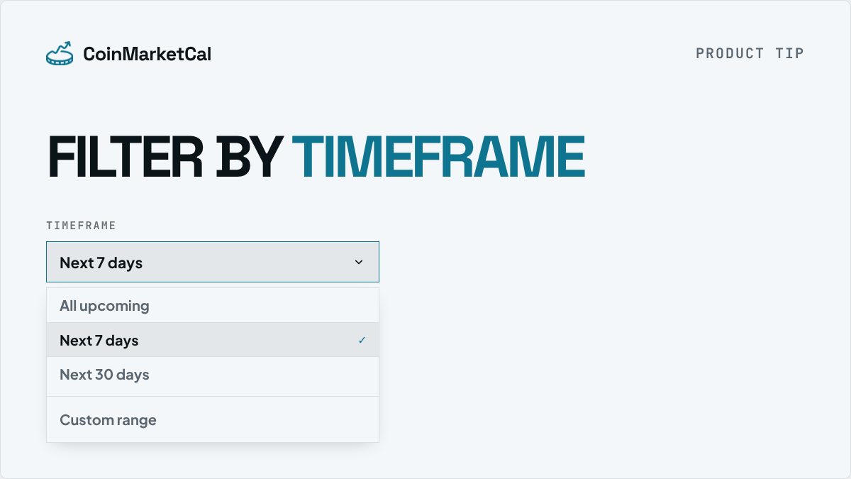 CoinMarketCal's tweet photo. Planning the week? Set Timeframe to Next 7 days to keep the calendar focused.

Try it out: https://t.co/7TpVDBOvTX https://t.co/e8nmmICde2