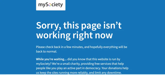 Screenshot of a whatdotheyknow.com error page with the mySociety logo stating "Sorry, this page isn't working right now" followed by more white text on a blue background.