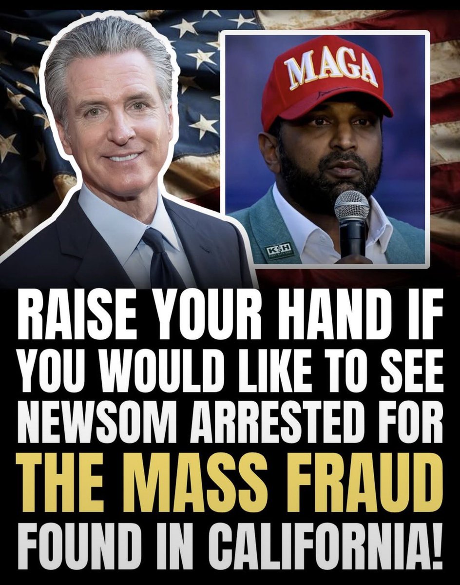 Luna_Jones79's tweet photo. The graphic is asking people to raise their hand if they want Gavin Newsom in cuffs over the fraud in California. A governor who spent years defending the system is now the target. Do you want that arrest? https://t.co/fpkSmtyZPZ
