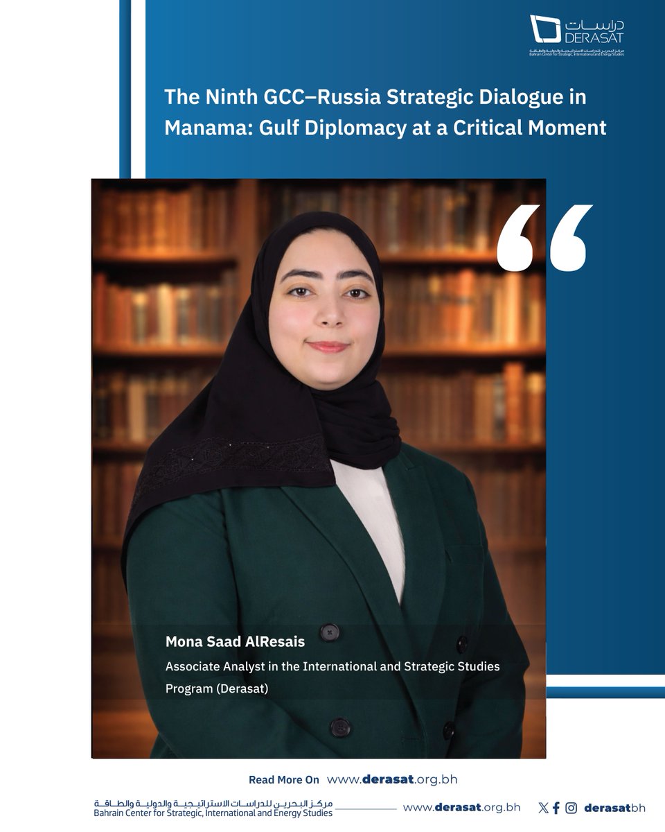 Derasatbh's tweet photo. The Ninth GCC–Russia Strategic Dialogue in Manama: Gulf Diplomacy at a Critical Moment https://t.co/0q4q6JUOw3