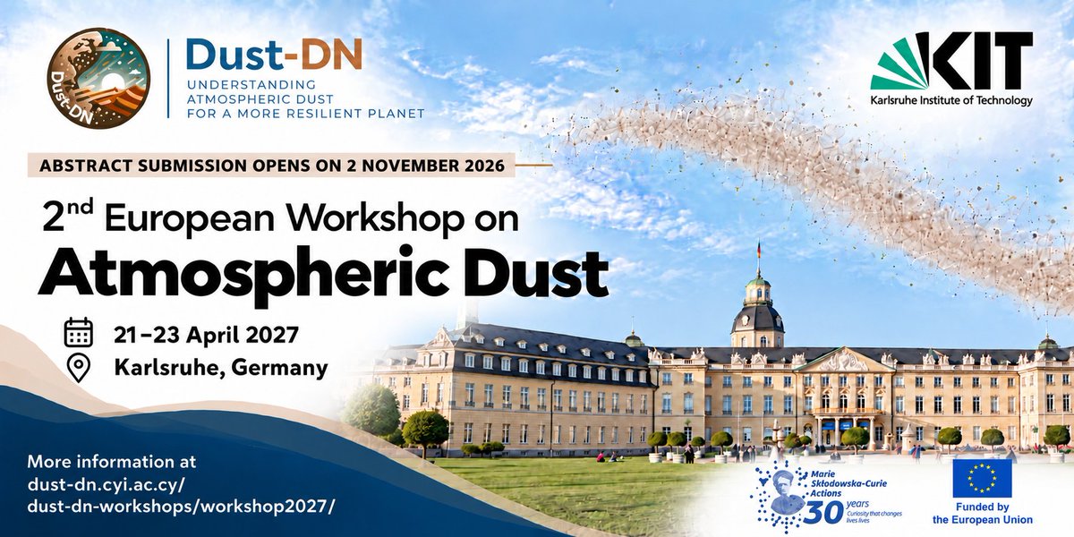 Dust_Dn's tweet photo. 📌 Save the date!
2nd European Workshop on Atmospheric Dust
📍 Karlsruhe, Germany
🗓️ 21–23 April 2027
📢 Abstract submission opens 2 November 2026
https://t.co/gxFhp83EGI
#DustDN #AtmosphericDust #MSCA https://t.co/leShXoFCwD