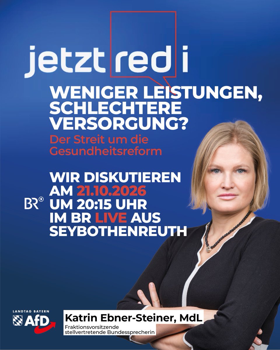 AfD_Bayern_LT's tweet photo. Vormerken: Mittwoch 20:15 Uhr im BR - "jetzt red i" - mit Katrin Ebner-Steiner

Thema der Sendung:
Diagnose Ärztemangel - Wenn die Gesundheitsversorgung auf dem Land krankt

🗓: Mittwoch, 21.10.2026
⏰: Ab 20:15 Uhr
📺: Im BR

Link zur Mediathek:
https://t.co/6y0LimKmNn
____

ℹ️ Bleiben Sie informiert!
https://t.co/BxNcNIeHdy