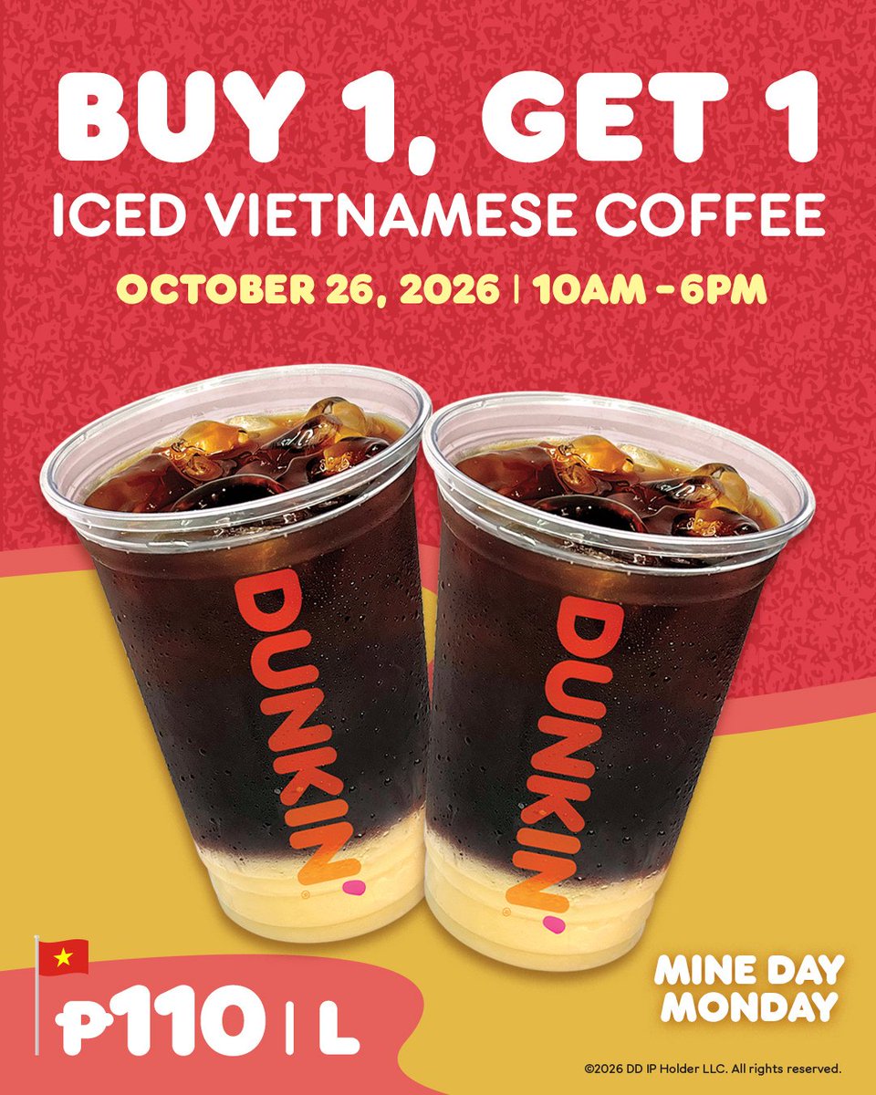 dunkinph's tweet photo. Xin chào! Good News: BUY 1, GET 1 Iced Vietnamese Coffee on October 26, 10 AM to 6 PM. 🇻🇳 #DunkinPHMineDayMonday #DunkinPHIcedVietnamese

Available at these participating stores: https://t.co/eNo9OUYp4w

DTI Fair Trade Permit No. FTEB-270124 Series of 2026 https://t.co/WqJNV515Bm