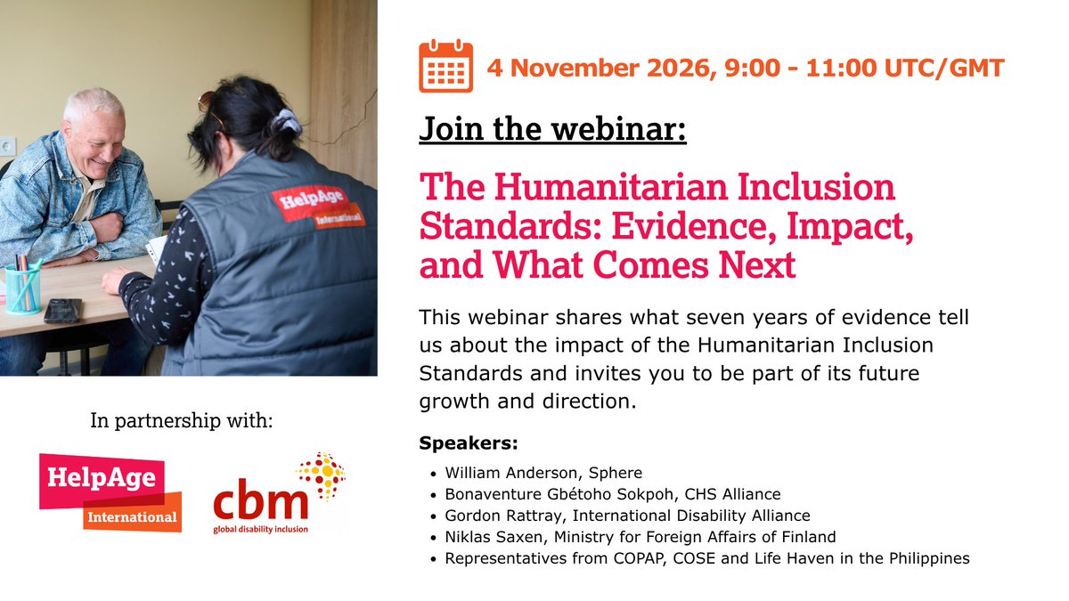 HelpAge's tweet photo. Join us for a webinar on the Humanitarian Inclusion Standards (HIS).

Hear what seven years of evidence tell us about their impact and what comes next for inclusive humanitarian action.

📅 4 November 2026
🕘 9:00–11:00 UTC/GMT

Register: https://t.co/sYbaDIeOfj https://t.co/IKJNILLh9W