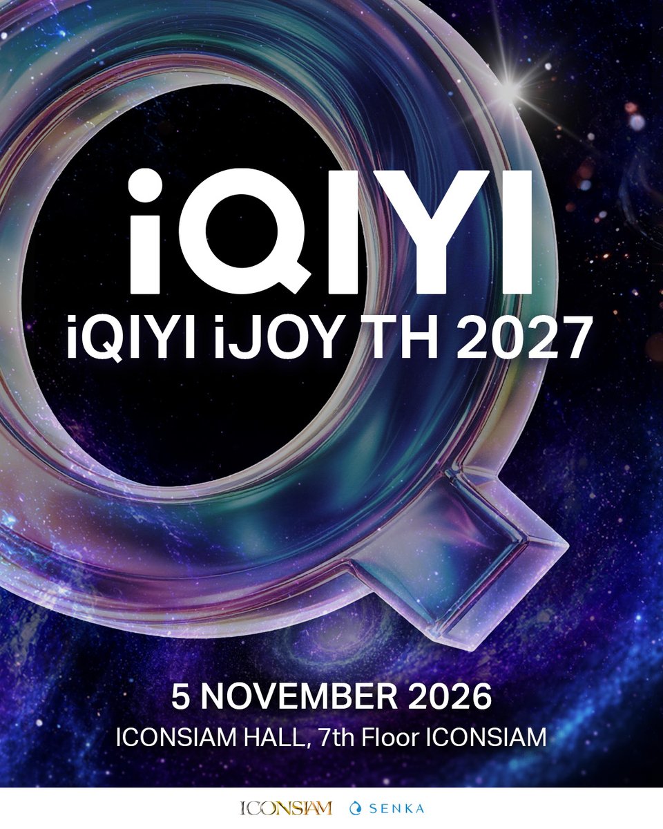 iQIYI_Thailand's tweet photo. เตรียมพบความยิ่งใหญ่ของ iQIYI กับงาน iQIYI iJOY TH 2027 💚

แล้วพบกันใน วันที่ 5 พฤศจิกายน 2569 นี้
📍ICONSIAM HALL, 7th  Floor ICONSIAM 

 💥 สำหรับสิทธิ์เข้าร่วมงาน พิเศษสำหรับสมาชิก iQIYI VIP เท่านั้นน้าา 🫢
รอติดตามรายละเอียดการเข้าร่วมงานเพิ่มเติมเร็วๆนี้ ได้ทาง iQIYI Thailand

Get ready for something spectacular at iQIYI iJOY TH 2027! 💚✨

📅 November 5, 2026
📍 ICONSIAM HALL, 7th Floor, ICONSIAM

💥 Exclusive access to this event is reserved for iQIYI VIP members only! 🫢
Stay tuned to iQIYI Thailand for more details on how to join, coming soon!

#iQIYI
#iQIYIiJOYTH2027