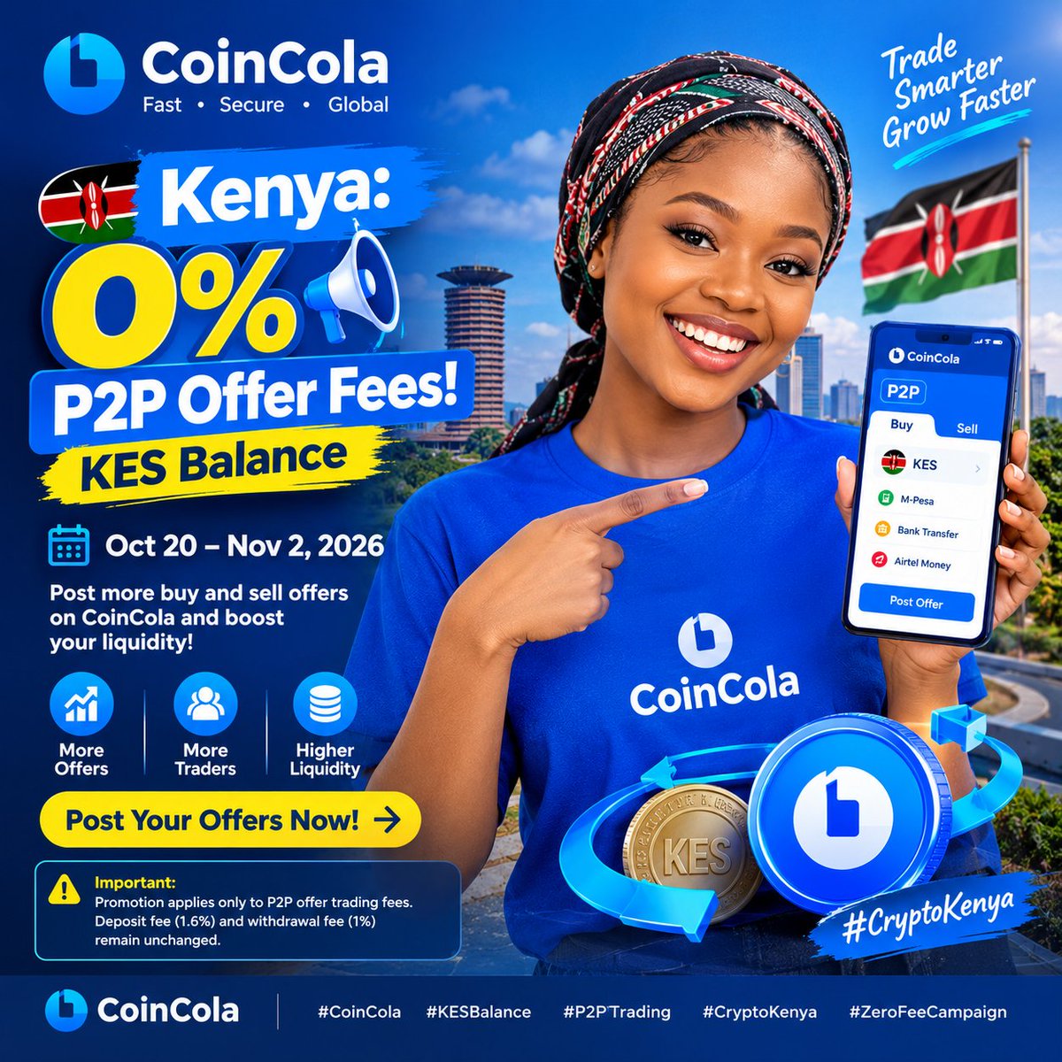 saniadamumatoh's tweet photo. 🇰🇪 Kenya 0% P2P Offer Fees

From Oct 20 Nov 2, post more KES buy/sell offers on CoinCola and boost your liquidity with 0% promotional trading fees

The promotion applies only to P2P offer trading fees. Deposit fees (1.6%) and withdrawal fees (1%) remain unchanged.

#CoinColaP2P https://t.co/u6p2Mm4EWP