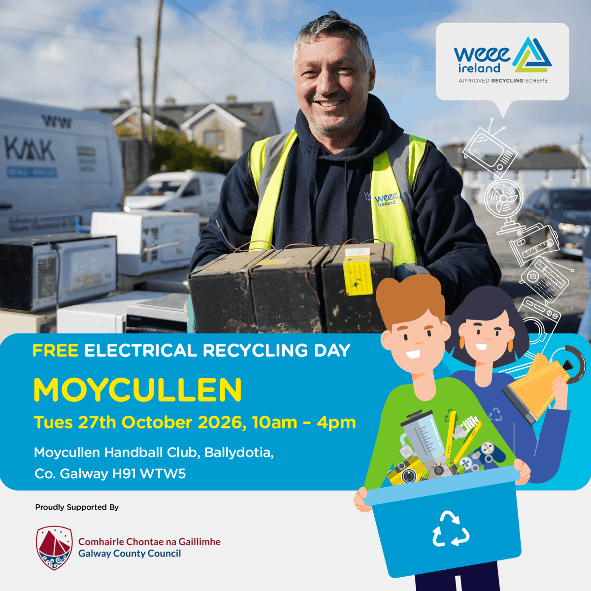 WEEEIreland's tweet photo. Your next FREE collection for all WEEE items is in Moycullen, County Galway at the Handball Alley at GAA Club on Tuesday, 27th October 2026 from 10am - 4pm! ♻️

WEEE recycle anything from your household with a plug or battery! 😃

Collection info: https://t.co/hjCfIyAI6y https://t.co/yn5RIy91Hq