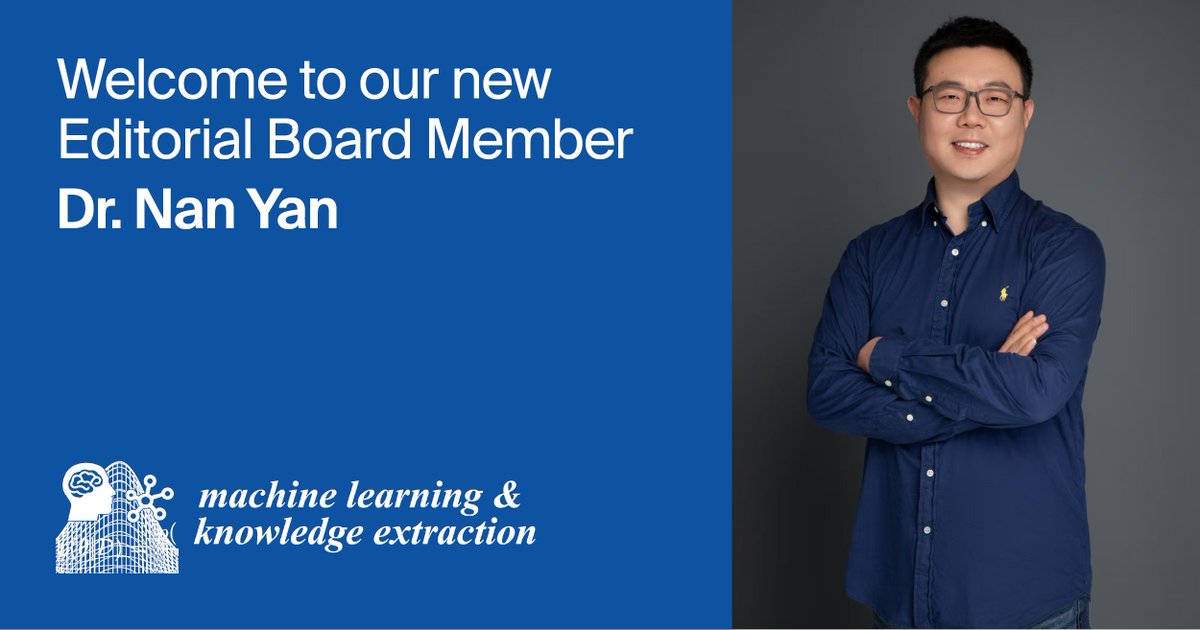 MAKE_MDPI's tweet photo. 🎉 Welcome to Our New Editorial Board Member at MAKE!
We are delighted to welcome Dr. Nan Yan from Shenzhen Institutes of Advanced Technology as a new Editorial Board Member of Machine Learning and Knowledge Extraction (MAKE). 🌍📘
#ComputationalNeuroscience https://t.co/8nHL7EqogE