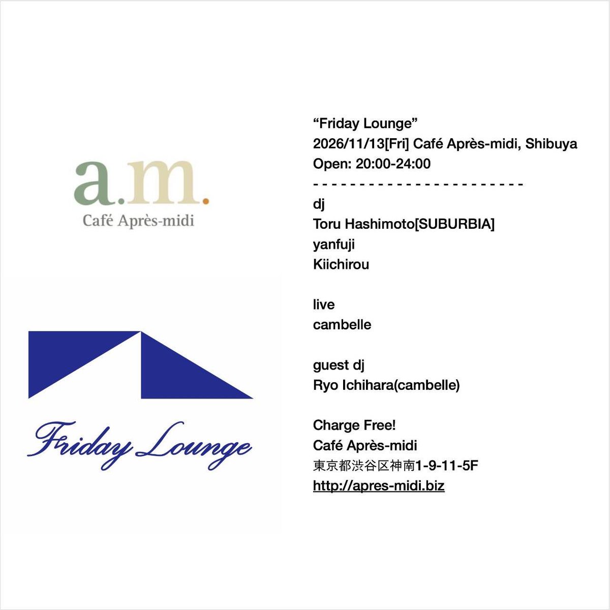 cambelle_jp's tweet photo. ✳︎Live Info✳︎

【Acoustic Live &amp; DJ出演】

11.13(金) at Café Après-midi
Open 20:00-24:00

dj
Toru Hashimoto[SUBURBIA]
yanfuji
Kiichirou

live
cambelle

guest dj
Ryo Ichihara(cambelle)

Charge Free! https://t.co/KoE08y3cUL