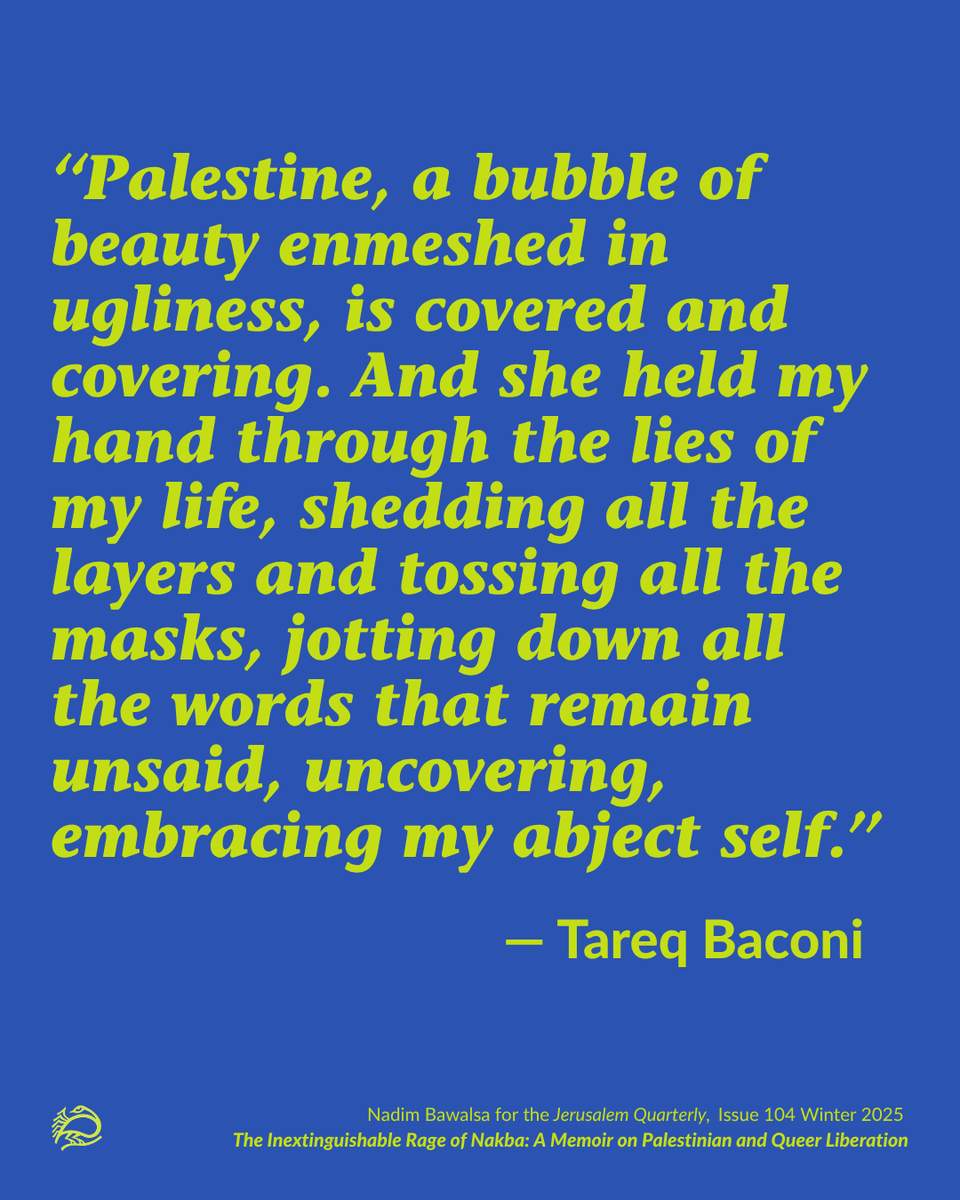 PalStudies's tweet photo. In this review of Tareq Baconi's memoir, Nadim Bawalsa describes Baconi's striking alignment of his experience as a Palestinian in exile with his journey to queer liberation.

Fire in Every Direction, Bawalsa argues, is a tribute to the queer Arab, to anguished millennials, to Amman, and to every Palestinian struggling with the rage of injustice. Palestinian exile, as Baconi vividly shows, is ongoing Nakba and, until liberation, it is fire in every direction.

Read it on our latest issue of the Jerusalem Quarterly.
https://t.co/M75jEDRfEE