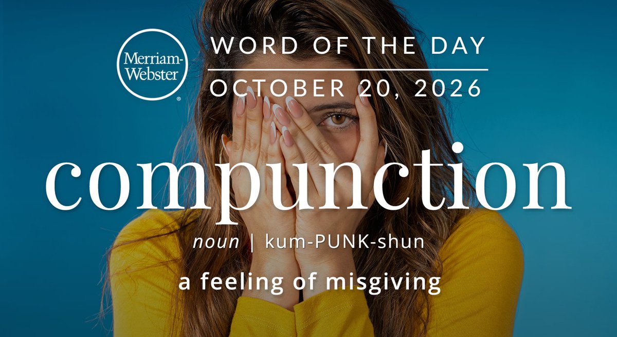MerriamWebster's tweet photo. The #WordOfTheDay is ‘compunction.’ 
https://t.co/U0TBDF4wBL https://t.co/RVe6s5FbBo