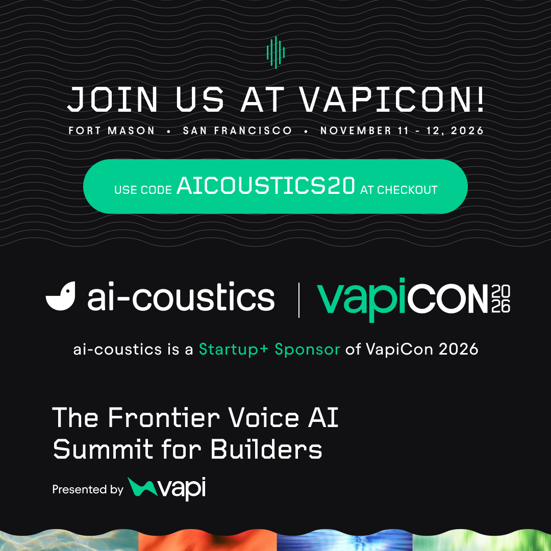 ai_coustics's tweet photo. Weβre sponsoring #VapiCon2026 by @Vapi_AI!
Nov 11-12, Fort Mason, SF.
Building with voice AI? Come tell us what your audio looks like in production.
ποΈ 20% off with code AICOUSTICS20: https://t.co/NIbsCWMCVz https://t.co/96DqkfWpxe