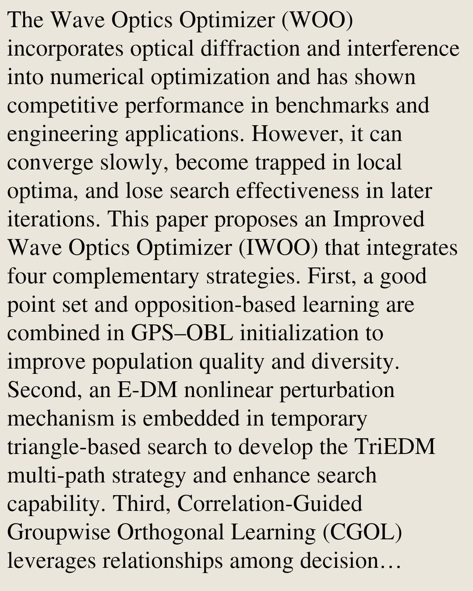 TAL's tweet photo. IWOO: Wave Optics Optimizer Improved with Hybrid Strategies for Numerical Optimization and Engineering Applications

Rui Du, Yaming Zhang, Yongpeng Wen, Linghong Cai, Nanqing Liu
https://t.co/bwSDLwOiHo [𝚌𝚜.𝙽𝙴 𝚌𝚜.𝙰𝙸] https://t.co/j9nGnwq5wu