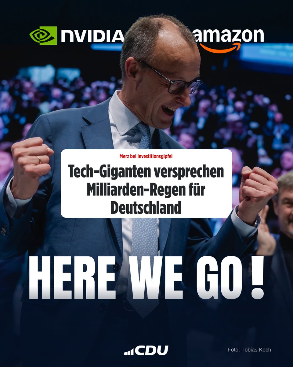 CDU's tweet photo. 🚨 HERE WE GO! 800 Milliarden Euro bis 2028. Das hat @Bundeskanzler Merz beim „Invest in Germany Summit" verkündet: Unternehmen haben Investitionen in Milliarden-Höhe zugesagt („Made for Germany"). Amazon investiert 2027 über 16 Milliarden Euro in Arbeitsplätze, Technologie & Infrastruktur, u. a. in Rechenzentren und KI. Bund & Nvidia wollen industrielle KI massiv vorantreiben. Nvidia-Chef Huang sagt: Er glaubt an die Zukunft des Standorts Deutschland. 🇩🇪