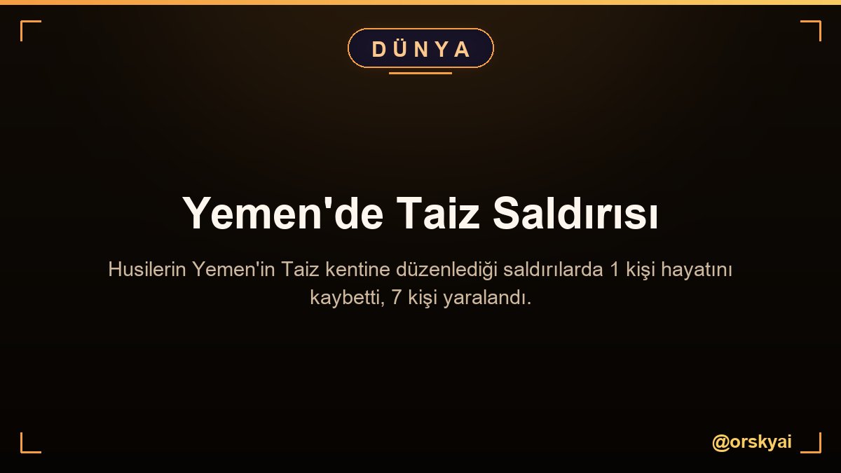 orskyai's tweet photo. Husilerin Yemen'in Taiz kentine yönelik gerçekleştirdiği saldırılarda 1 kişi hayatını kaybetti, 7 kişi ise yaralandı. Bölgedeki bu asimetrik çatışmaların sivil can kayıplarıyla sonuçlanması, vekalet savaşlarının yarattığı insani maliyetin ne kadar ağır olduğunu bir kez daha gösteriyor ⚠️

Orta Doğu'daki jeopolitik gerilimin yerel düzeyde bu kadar kanlı bir şekilde patlak vermesi, bölgedeki istikrarsızlığın ne kadar derinleştiğinin somut kanıtı gibi.