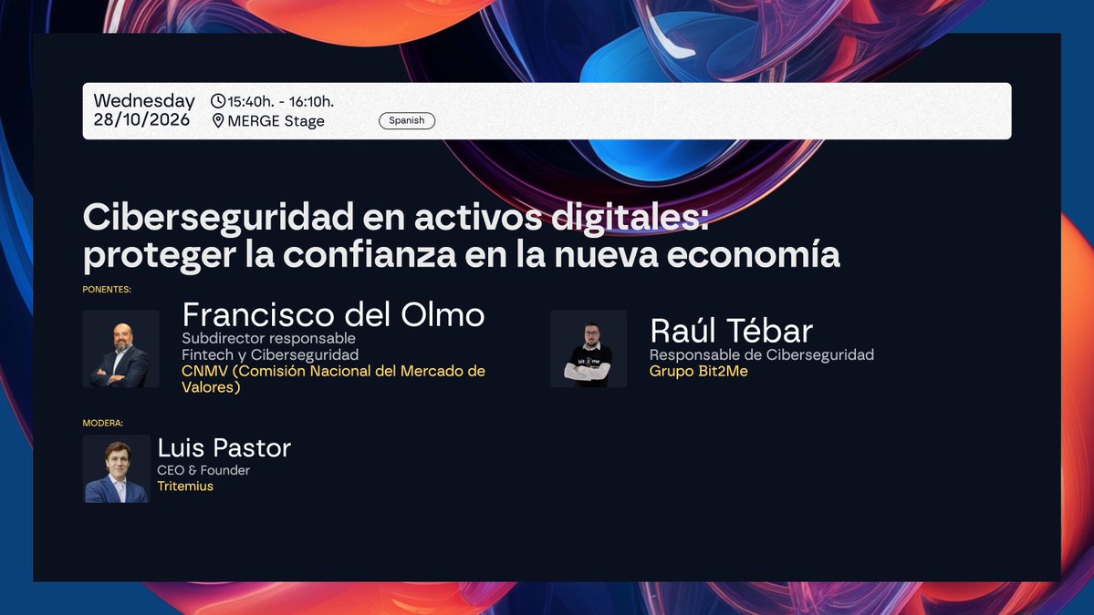LuisPastor3T's tweet photo. 2/
28/10 · 15:40–16:10 · MERGE Stage
Ciberseguridad en activos digitales: proteger la confianza en la nueva economía.
Con Francisco del Olmo (@CNMV_MEDIOS) y Raúl Tébar (@bit2me). https://t.co/ieIImb3agl