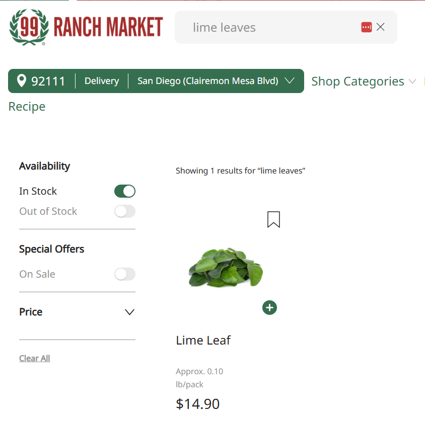 VesperMusing's tweet photo. Something is not right there.  They don't charge anywhere near that much for whole lemongrass.  And yes, the lime leaf is a bit pricey, but they don't weigh much so quantity is more than you will use, and you can freeze the extra to use later.  Look for "lime leaf" - it is Kaffir/Makrut, just not listed with the name.  Both of these are in stock at Clairemont, and probably the other stores too.