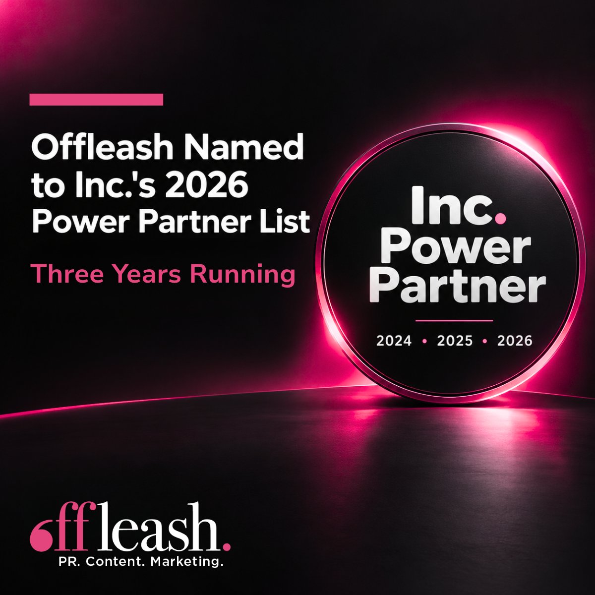 offleashpr's tweet photo. Three years running! 🎉

We're excited to share that Offleash has been named to @Inc.'s 2026 Power Partner list for the third consecutive year!

This recognition is especially meaningful because true partnership is at the heart of our business. We're more than a PR agency. We're an extension of every client’s team, helping them navigate big moments, tell stories that matter, and drive real business impact.

From shaping industry conversations to celebrating major milestones alongside our clients, we take pride in being the partner they can count on to go above and beyond.

A huge thank you to our incredible clients for trusting us with their stories, and to our talented team for bringing the creativity, hustle, and expertise that make it all happen.

Here's to another year of doing what we love! https://t.co/hWZ55WsgO7
#IncPowerPartner #publicrelations