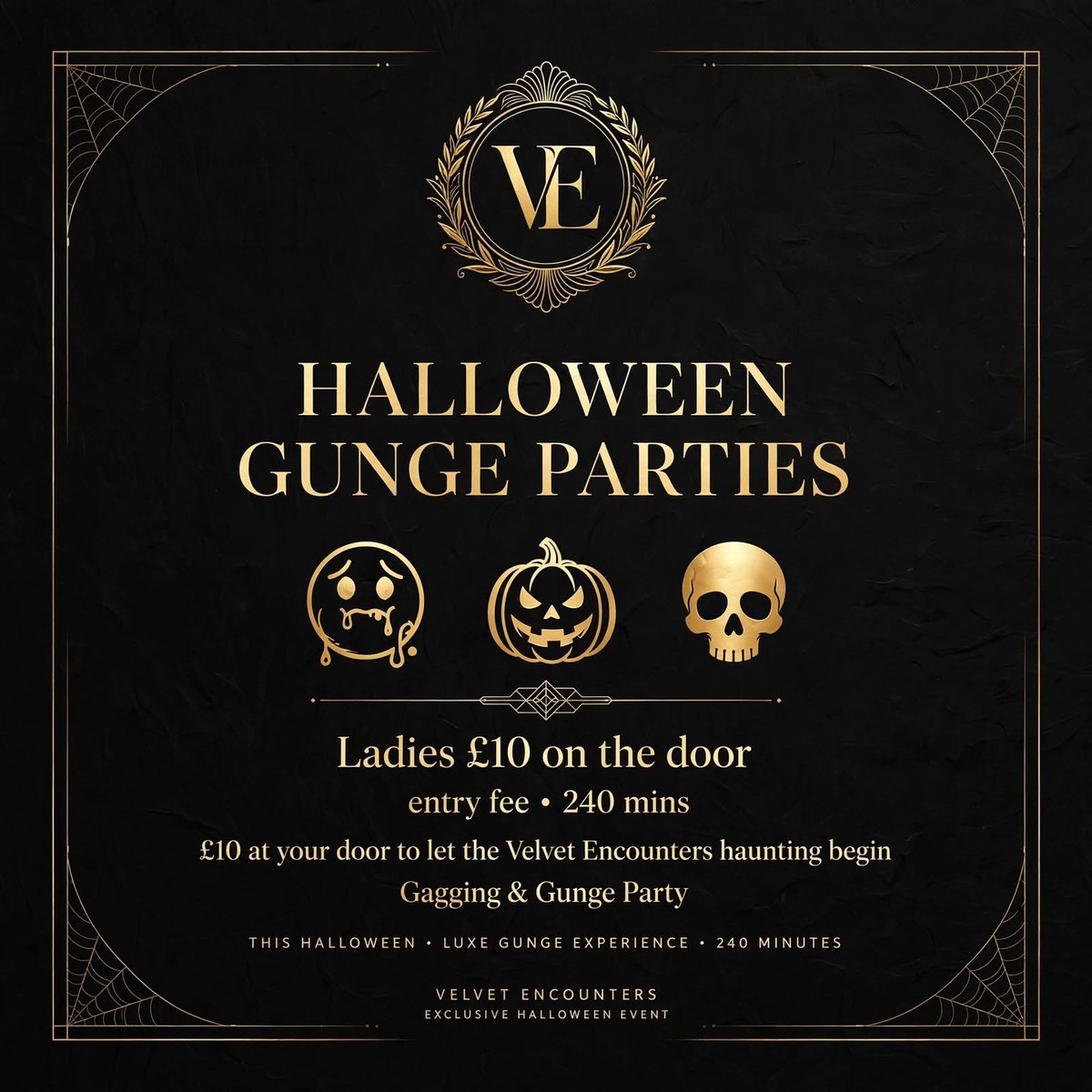 VelvetEncounter's tweet photo. VELVET ENCOUNTERS 🎃 HALLOWEEN GUNGE PARTIES - Gagging &amp; Gunge Party - £10 at your door to let the haunting begin - Ladies £10 Entry On The Door - 240 mins Seasonal Themed Parties #Halloween #halloween2026

https://t.co/5y1ZNnl5YQ https://t.co/xyJ9fh1EbV