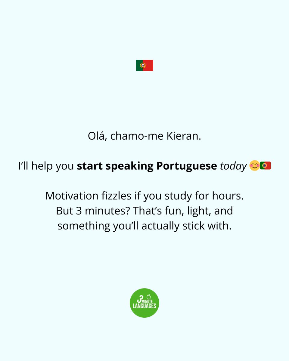 3MLanguages's tweet photo. Olá, chamo-me Kieran. I’ll help you start speaking Portuguese today 😊🇵🇹

Motivation fizzles if you study for hours. But 3 minutes? That’s fun, light, and something you’ll actually stick with.

👉 Join here: https://t.co/vvd6IUK0R7

#LearnPortuguese #LanguageLearning https://t.co/ay0hCVYoGi