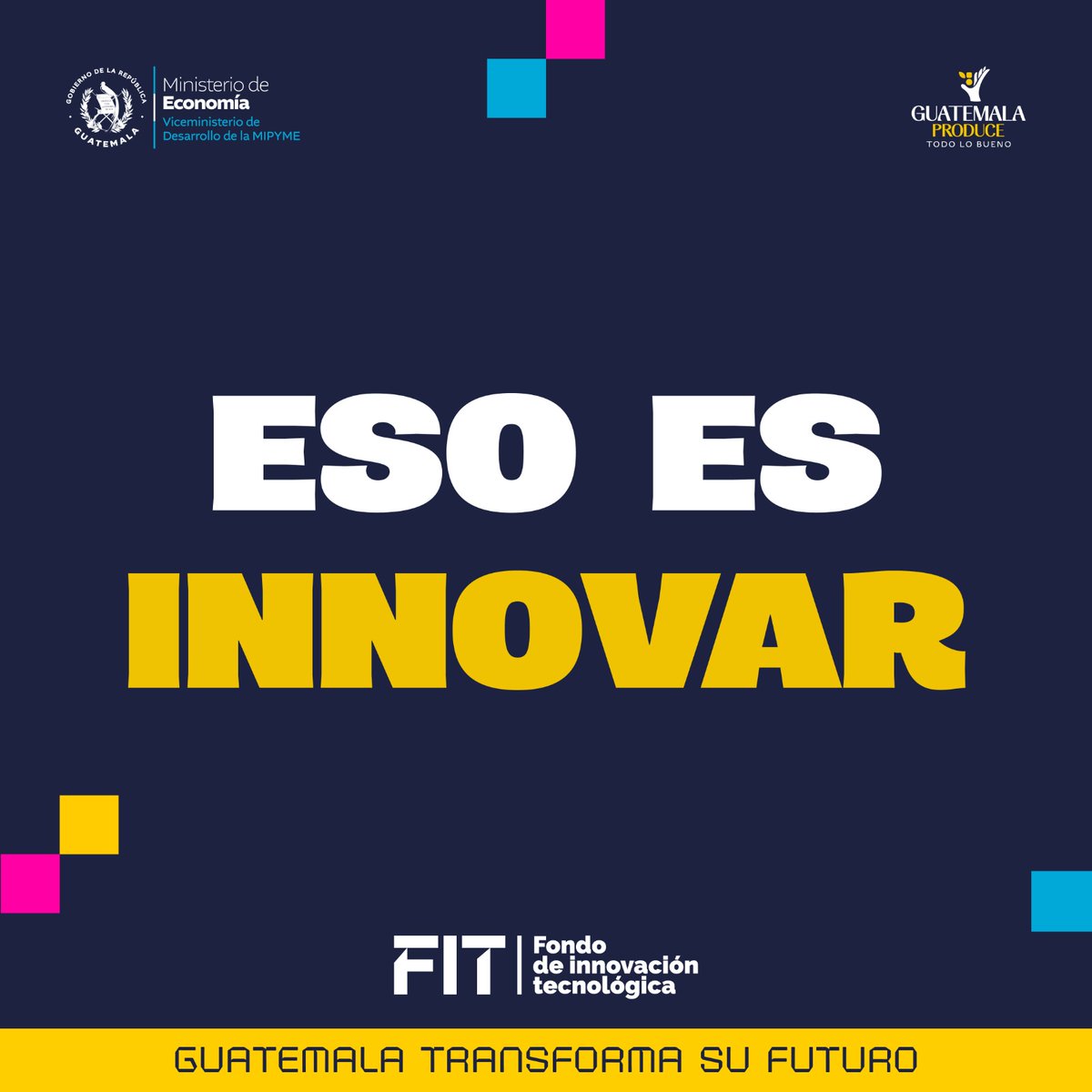 MINECOGT's tweet photo. Tu próxima inversión puede cambiar la forma en que compite tu empresa.

El Fondo de Innovación Tecnológica (FIT) impulsa créditos para financiar proyectos de innovación en las MIPYMES.

Descubre las posibilidades y postula en https://t.co/B0DjP2F4Rs

#GuatemalaProduceTodoLoBueno https://t.co/Dyi0Brt6zQ