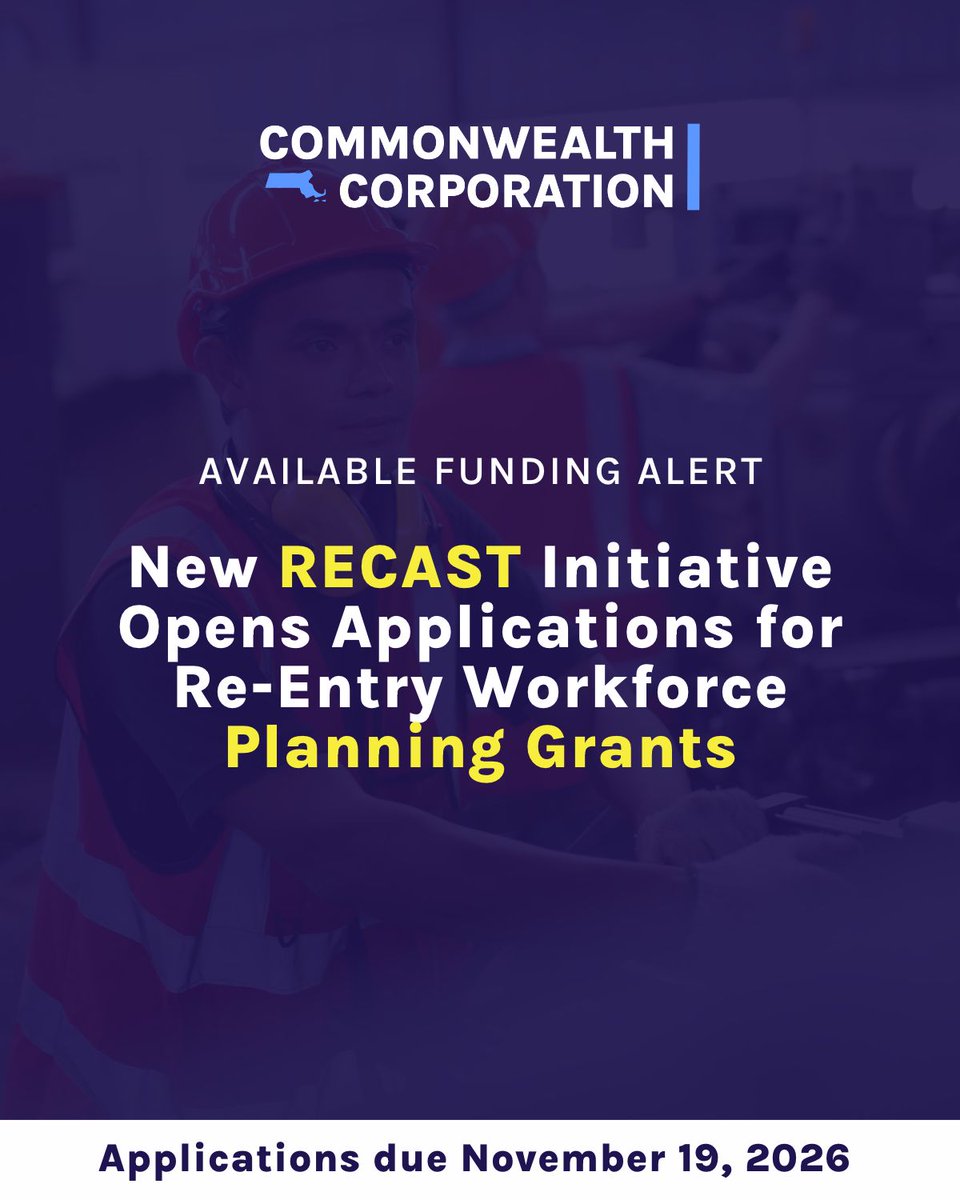 CommCorp_MA's tweet photo. 📢 New Funding Opportunity: RECAST Planning Grants

Commonwealth Corporation is accepting applications for the new Re-Entry Career Alignment and Sector Training (RECAST) program! Applications are due November 19, 2026.

Learn more and apply: https://t.co/7XQSp1GzJr https://t.co/v5YxzTDEZ0