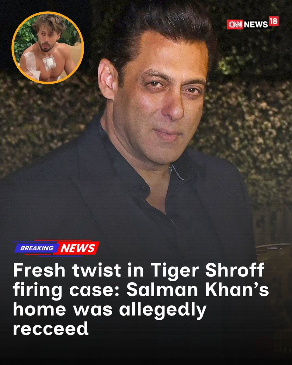 CNNnews18's tweet photo. A fresh twist in the Tiger Shroff firing case! The three accused allegedly conducted a recce of Salman Khan’s residence but turned back after spotting police personnel deployed outside. Investigators are probing the possible links between the two developments as the case unfolds.

#TigerShroff #SalmanKhan #BreakingNews #MumbaiNews
