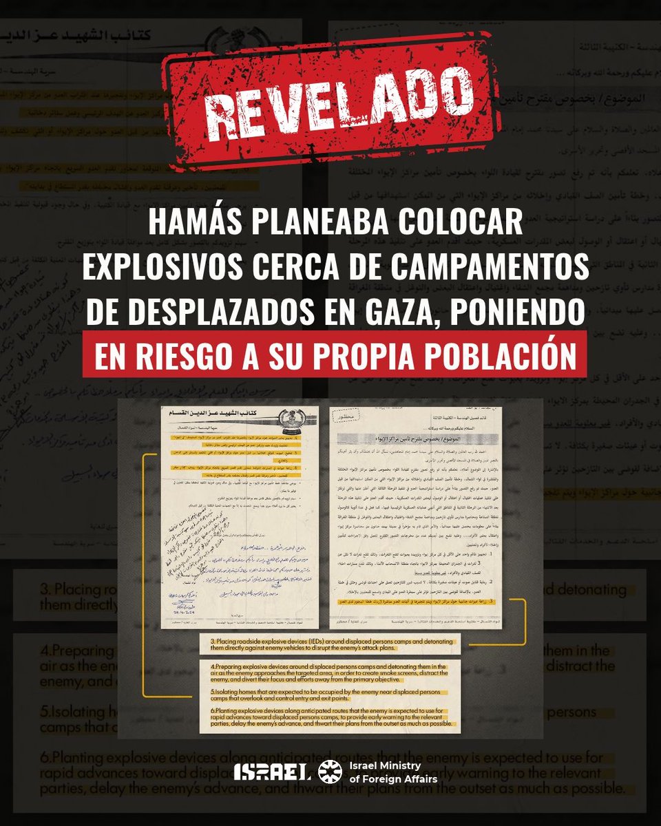IsraelinCol's tweet photo. Las Fuerzas de Defensa de Israel (FDI) dieron a conocer un documento interno de Hamás, fechado en abril de 2024, que detalla propuestas para colocar artefactos explosivos en las inmediaciones de campamentos de desplazados en la Franja de Gaza.

Según las FDI, el documento plantea detonar estos explosivos ante el avance de las tropas israelíes para generar pánico y facilitar la huida de los terroristas de Hamás en la zona. También propone colocar explosivos en rutas utilizadas por los residentes y lanzar granadas aturdidoras en los campamentos para provocar caos y confusión.

Las FDI señalan que estos planes ponían en riesgo a la población civil y buscaban proteger a los dirigentes y operativos de Hamás durante las operaciones militares.

🇮🇱 El documento fue revelado por primera vez por las FDI el 19 de octubre de 2026