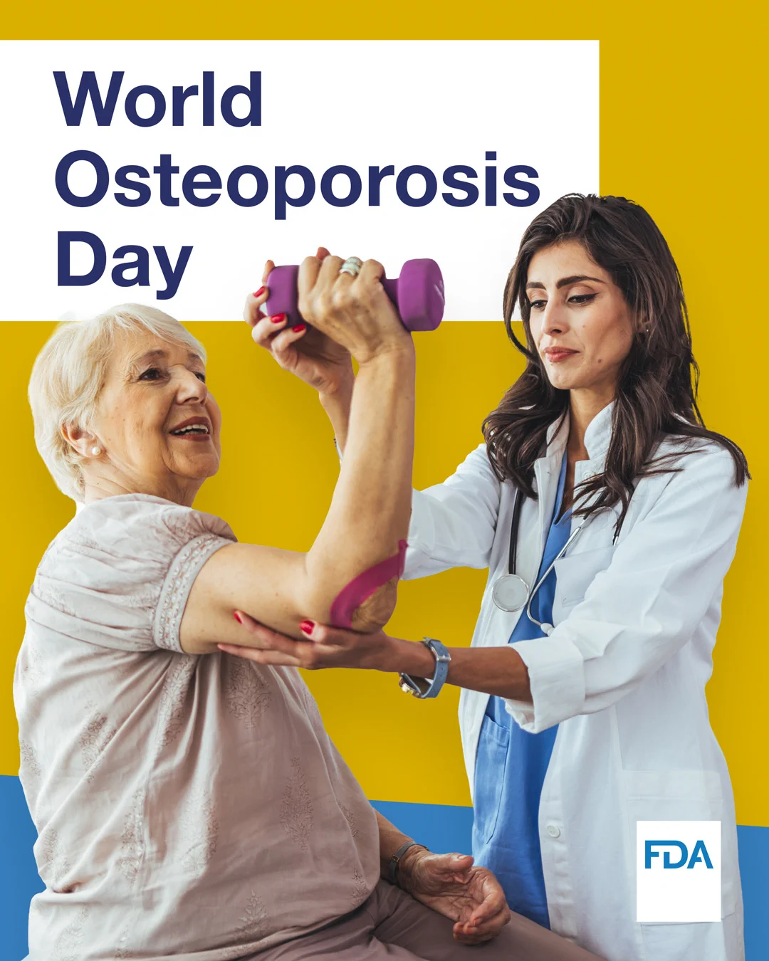 Image of two individuals engaging in an exercise using a small dumbbell. The person on the left is raising the dumbbell, assisted by the other. Text reads "World Osteoporosis Day." The FDA logo is visible at the bottom right.