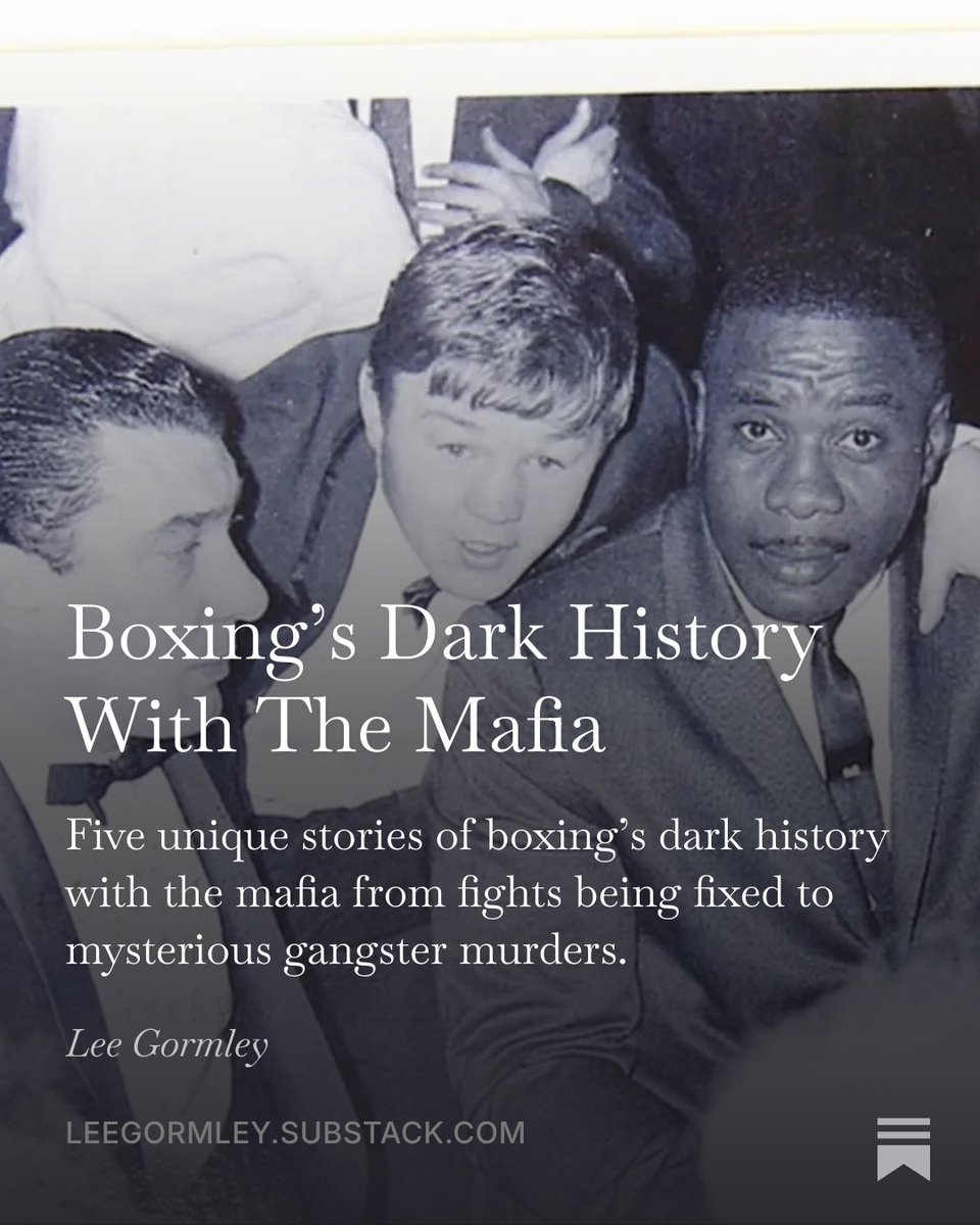 LeeGormley's tweet photo. Boxing has a dark history of gangsters, crooked fights, and mysterious murders. There was a time when the mob ruled the sport from within.

Here are five stories of boxing’s dark connection to the criminal underworld. My latest on Substack.

🔗️️️️ https://t.co/mmCYsOGTfC https://t.co/qFEPytbJwK