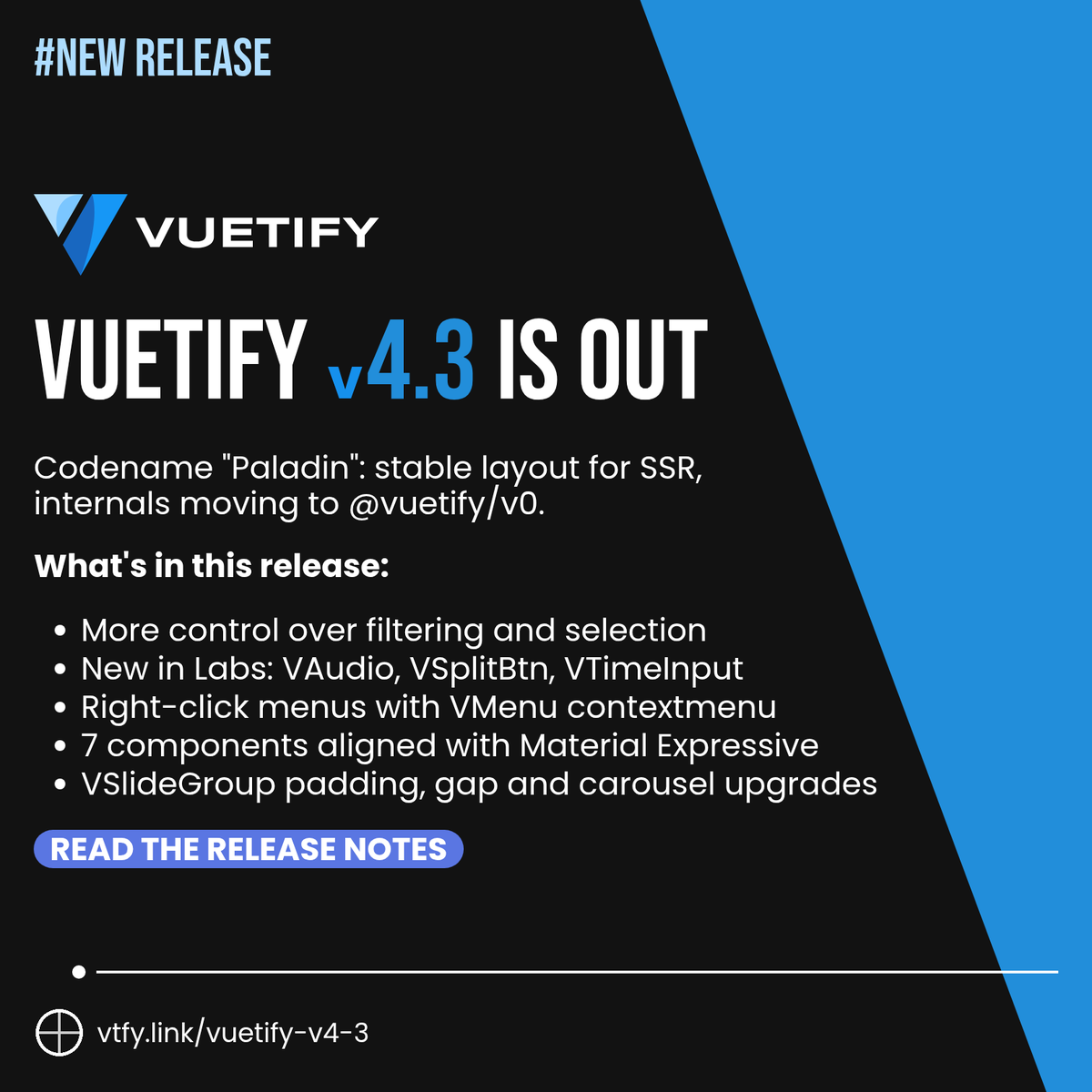 vuetifyjs's tweet photo. Vuetify v4.3.0 "Paladin" is out.

More control over filtering and selection, right-click menus for VMenu, new labs components, and opt-in Material Design Expressive styles for 7 components.

https://t.co/VA8sDzN8iM https://t.co/7b2b0I4elp
