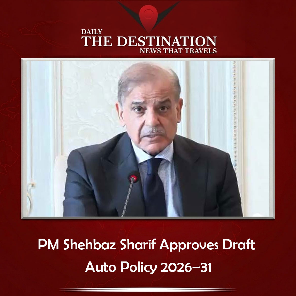 DailyTheDestin's tweet photo. PM Shehbaz Sharif Approves Draft Auto Policy 2026–31
#AutoPolicy #Pakistan #ShehbazSharif #AutomotiveIndustry #HybridVehicles #CarImports #AutoIndustry #EconomicPolicy #PakistanNews @CMShehbaz @GovtofPakistan
https://t.co/zSsKUnLWyf https://t.co/hIzjo6lyDg