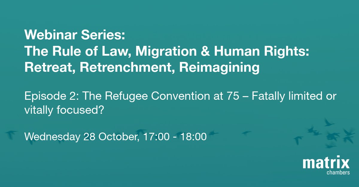 MatrixChambers's tweet photo. The second episode of the webinar series "The Rule of Law, Migration &amp; Human Rights: Retreat, Retrenchment, Reimagining" will feature Eleanor Mitchell,  Professor Cathryn Costello, Professor Catherine Briddick and Randhir Gayan Wanigasekara.
Register: https://t.co/UfCaKOr3g3 https://t.co/K99oE0Qcm2