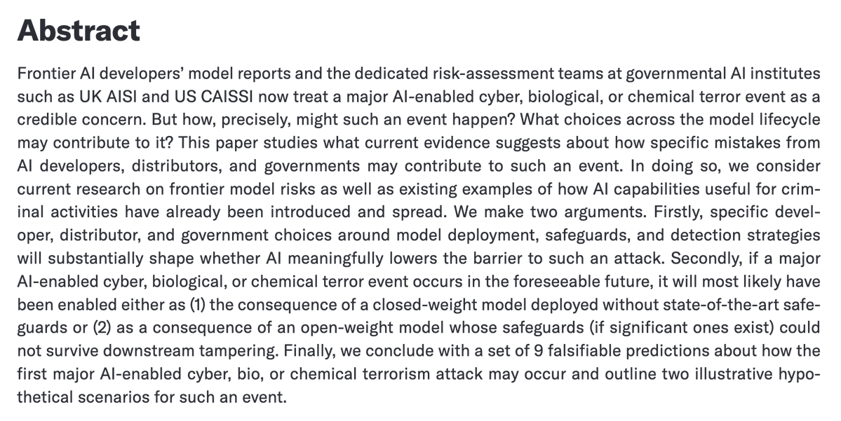 StephenLCasper's tweet photo. 🚨New paper (possibly the most important one I have written yet).

We think that as early as 2027 or 2028, there might be a major AI-enabled terrorism event. We conducted a pre-mortem, made 9 falsifiable predictions, and wrote 2 concrete scenarios.

Led by @KamacheeMax.