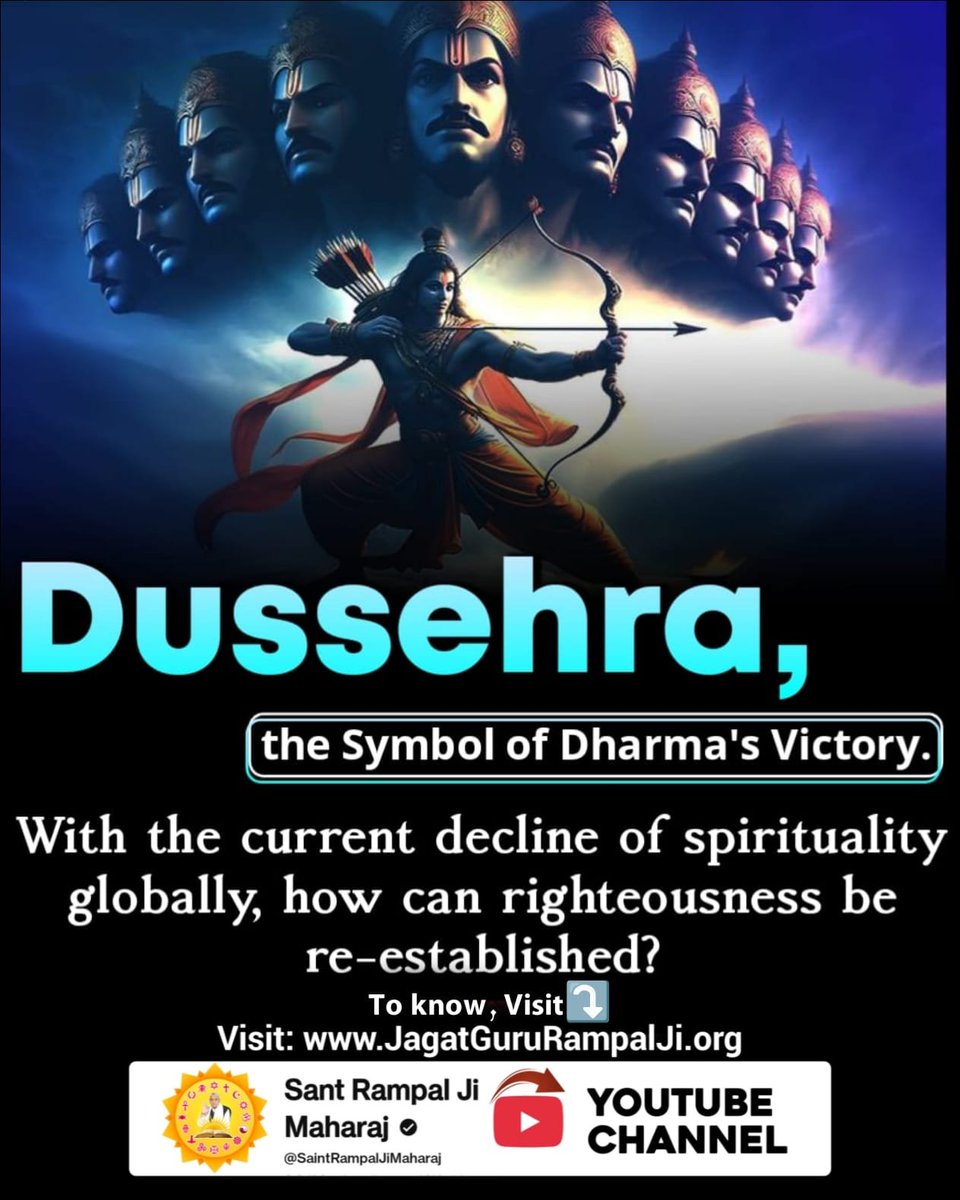 MahipalJat86974's tweet photo. #धर्मविजय_का_प्रतीक_दशहरा
💦Dussehra: A Symbol of Dharma's Victory

Religious values are declining across the world. How will Dharma be re-established?
Sant RampalJi YtChannel https://t.co/GhVKTJXSQX