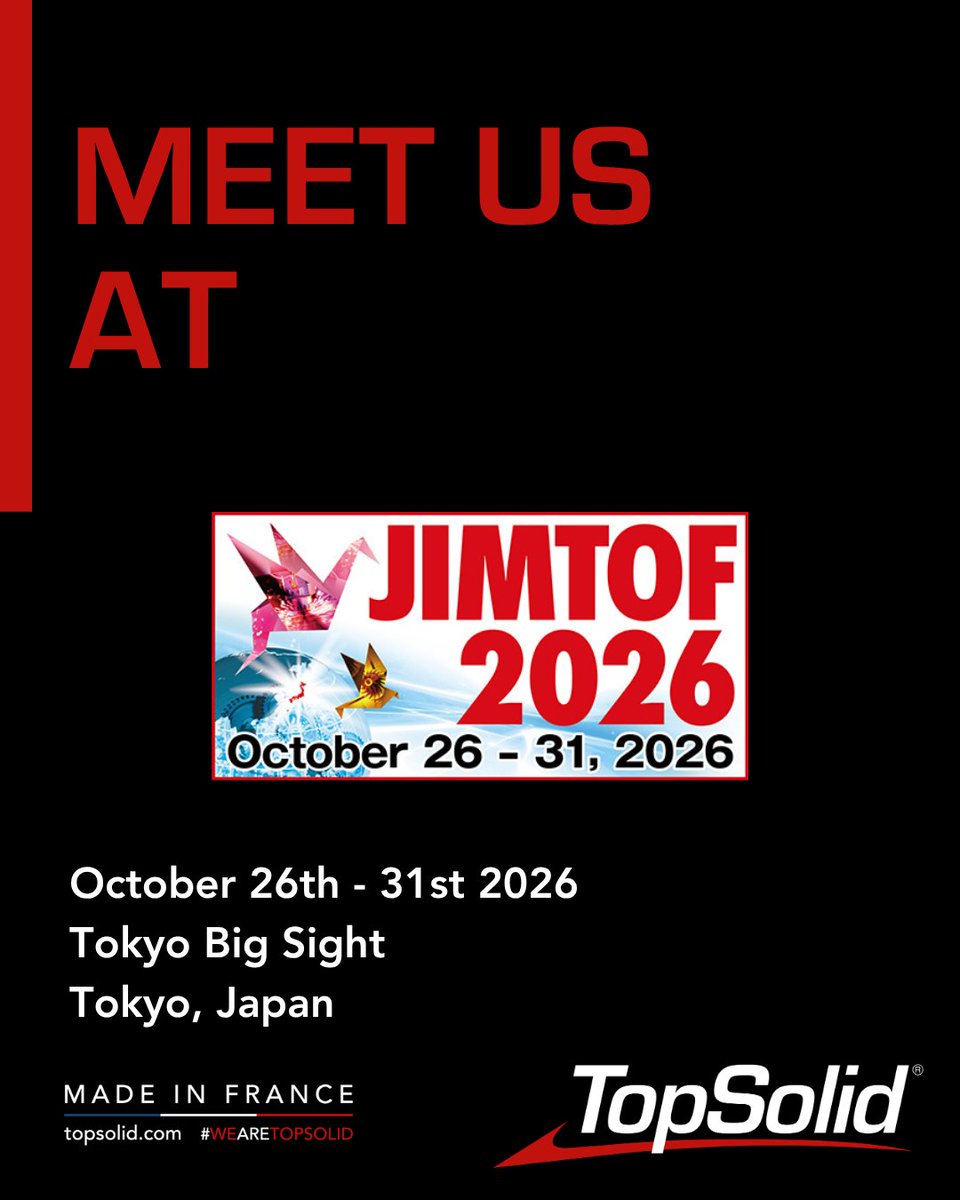 TopSolid's tweet photo. #TOPSOLID at @JIMTOF_official 2026 in #Japan!

🤝 The #KodamaCorporation team will represent TOPSOLID throughout the show and will be on hand to discuss our integrated #CADCAM solutions with visitors.
📅 October 26-31 2026
📍Tokyo Big Sight, Tokyo, Japan

#Manufacturing https://t.co/Es7Uy5c2xg