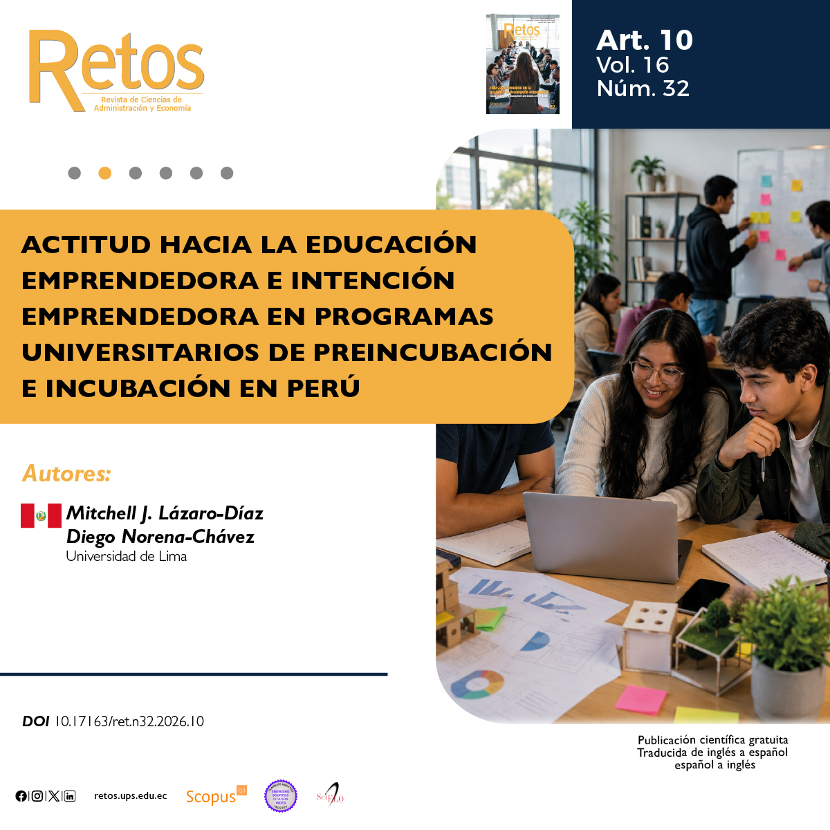 RevistaRetosUps's tweet photo. 📄 Art. 10: "#Actitud hacia la #educaciónemprendedora e intención emprendedora en #programas universitarios de preincubación e #incubación en #Perú".🎓💡
✍️ Autores: Mitchell J. Lázaro-Díaz 👨‍🔬 y Diego Norena-Chavez 👨‍🏫
📖 Artículo completo: https://t.co/gIHpJXomiq https://t.co/6cu2Q2yzAn