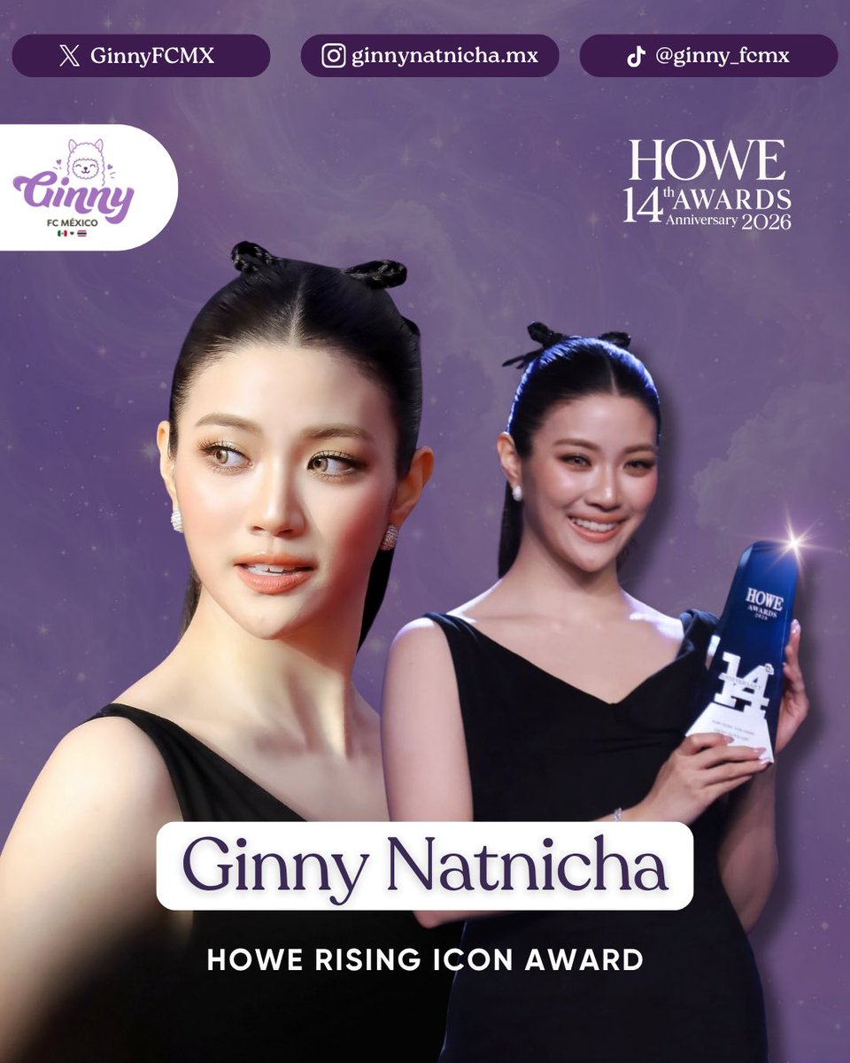 GinnyFCMX's tweet photo. ¡UNA VERDADERA INSPIRACIÓN! 🌟👑
Felicidades a Ginny Natnicha por este enorme reconocimiento como HOWE RISING ICON AWARD. ¡Gracias por siempre dar lo mejor de ti y hacernos sonreír! Desde México celebramos cada uno de tus éxitos. ¡Que sigan cayendo muchos más! 🏆👏💜

¡AN ABSOLUTE INSPIRATION! 🌟👑
Huge congratulations to Ginny Natnicha for this well-deserved recognition as the HOWE RISING ICON AWARD winner! Thank you for always giving your best and bringing so many smiles to our faces. All the way from Mexico, we are celebrating every single one of your achievements. Here’s to many more to come! 🏆👏💜

@ginnynatnicha 
GINNY AT HOWE AWARDS
#HOWEAWARDS2026xGinny