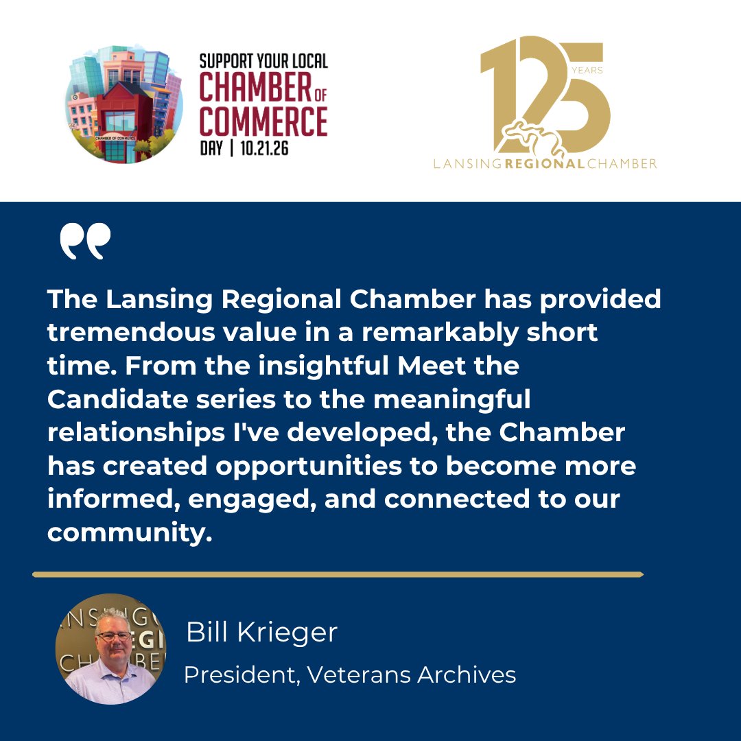 LansingChamber's tweet photo. 125 years. Countless connections. Wed, Oct 21 is #SupportYourLocalChamberofCommerce Day! Member Veterans Archives, preserving U.S. Veterans’ stories, says the Chamber delivered “tremendous value in a remarkably short time.” How will you celebrate? #ChambersChangeThings @ACCEHQ https://t.co/gMrwKUF2Z8