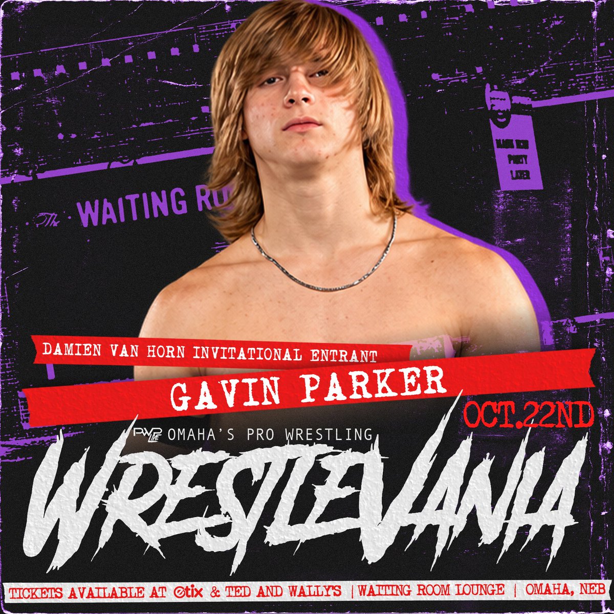 PWPLive's tweet photo. The DVH Invitational is meant to showcase both veteran talent, as well as up and coming newcomers. Staying true to that, the latest entrant to announce, making his PWP debut, is - GAVIN PARKER!!!

PWP WrestleVania 

This Thursday, 10/22 at The @Waiting_Room Lounge in Omaha, NE! https://t.co/ja3jmT5dKJ