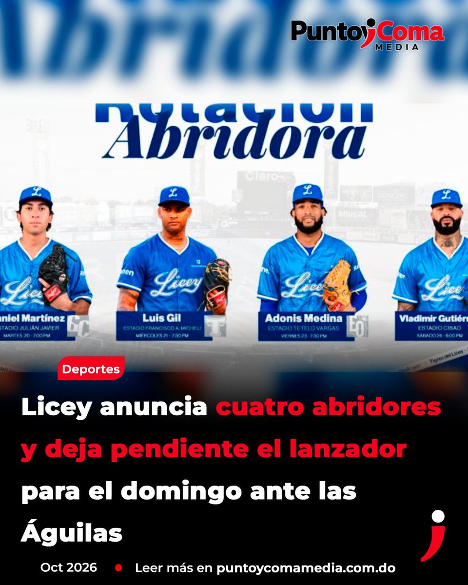 punt0ycomamedia's tweet photo. Los Tigres del Licey anunciaron su rotación de lanzadores abridores para los próximos compromisos de la temporada 2026-2027 de la LIDOM, incluyendo figuras de la experiencia de Luis Gil y Daniel Martínez, mientras dejan pendiente el serpentinero para el encuentro del domingo frente a las Águilas Cibaeñas.

Para ampliar esta y otras noticias, visite: https://t.co/vAxWWDedC4

#LIDOM #TigresDelLicey #BeisbolInvernal #PelotaRD #PuntoYComaMedia