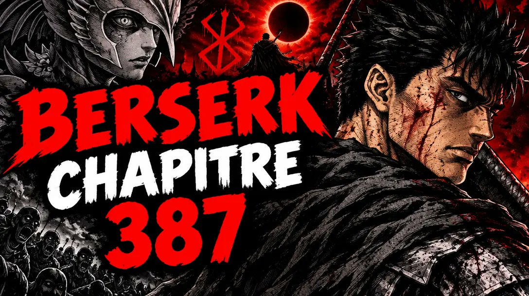 newsmangasfr's tweet photo. ⚔️ Berserk Chapitre 387 : date de sortie officielle ! 🔥

Guts et ses compagnons sont-ils sur le point de vivre un nouveau tournant ? 🩸 Découvrez la date de sortie du chapitre 387 de Berserk, les dernières informations et ce que la suite pourrait réserver aux fans du manga culte de Kentaro Miura.

👉 https://t.co/d4XHbMzV2q

#Berserk #Berserk387 #Manga #Guts #NewsMangas